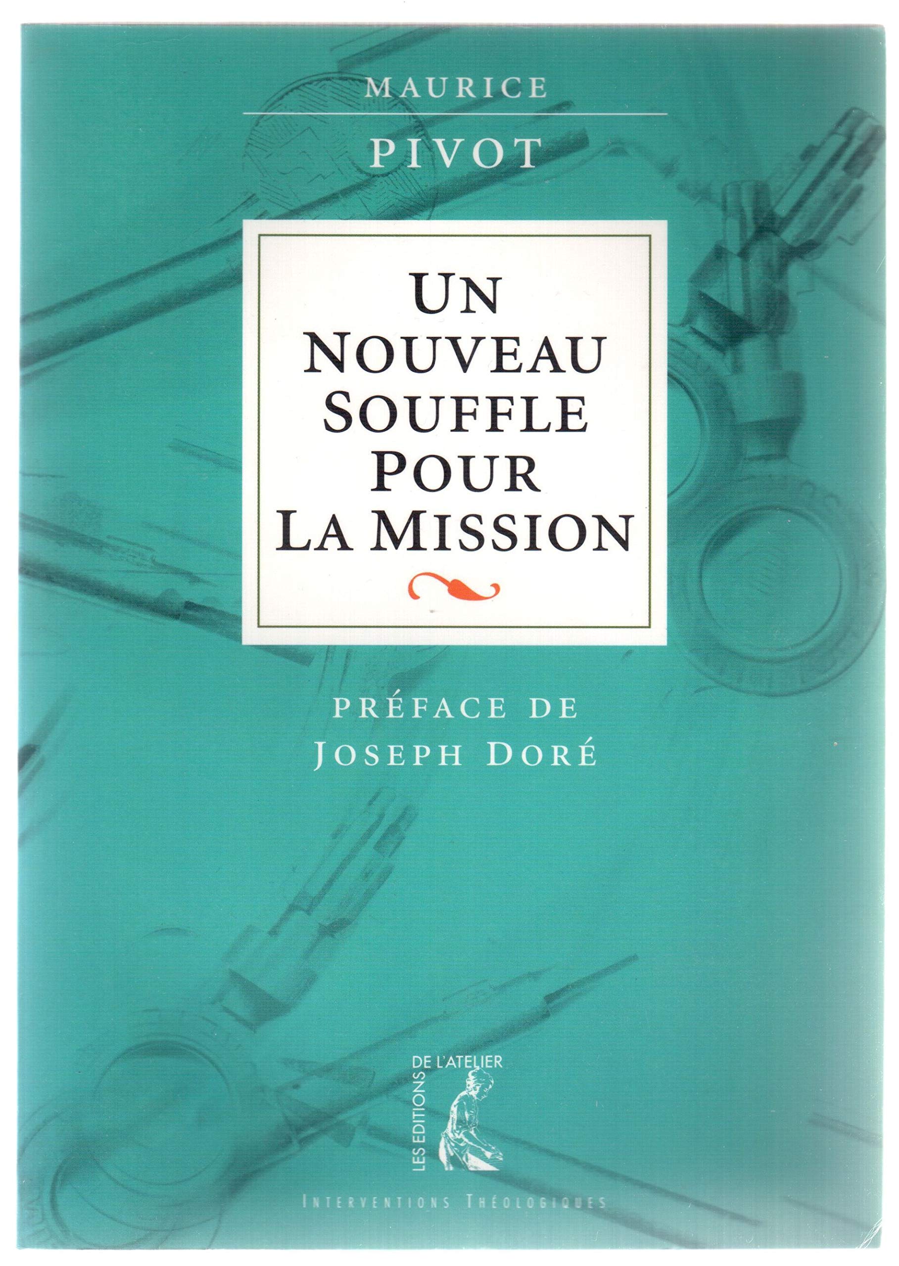 Un nouveau souffle pour la mission 9782708235205