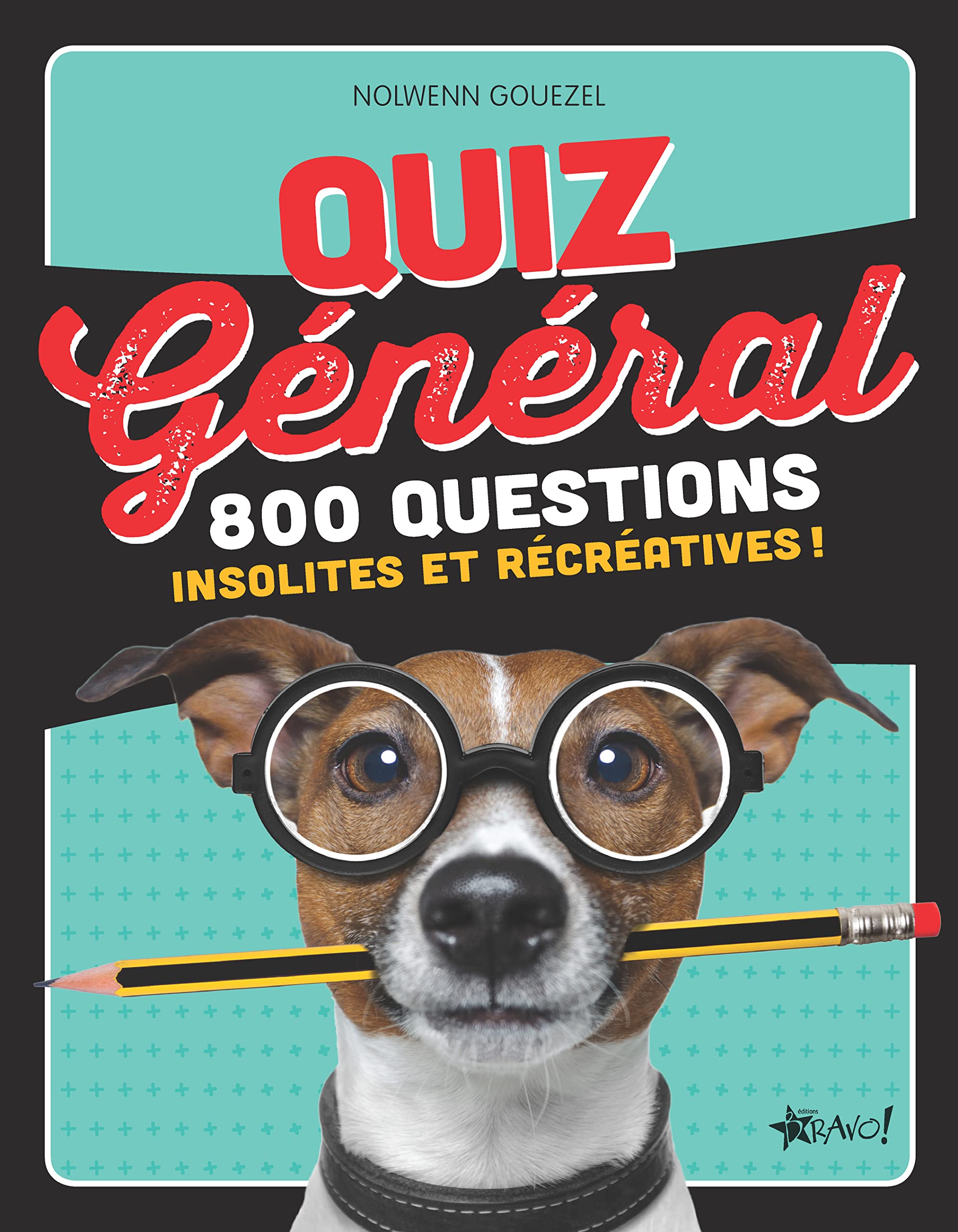 Quiz général: 800 questions récréatives et instructives ! 9782896702961