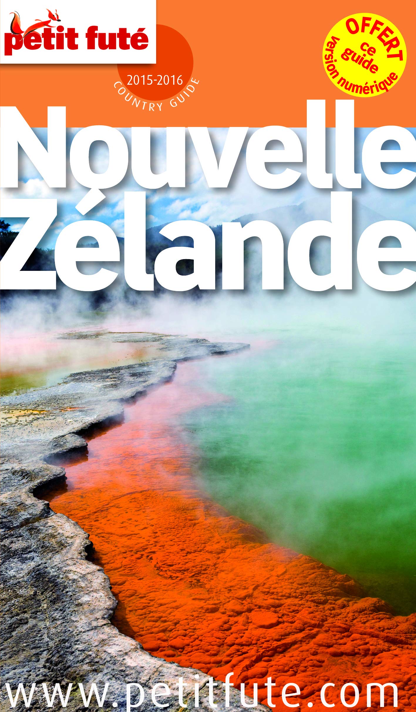 NOUVELLE ZELANDE 2015-2016 PETIT FUTE: OFFRE NUMERIQUE 9782746978546