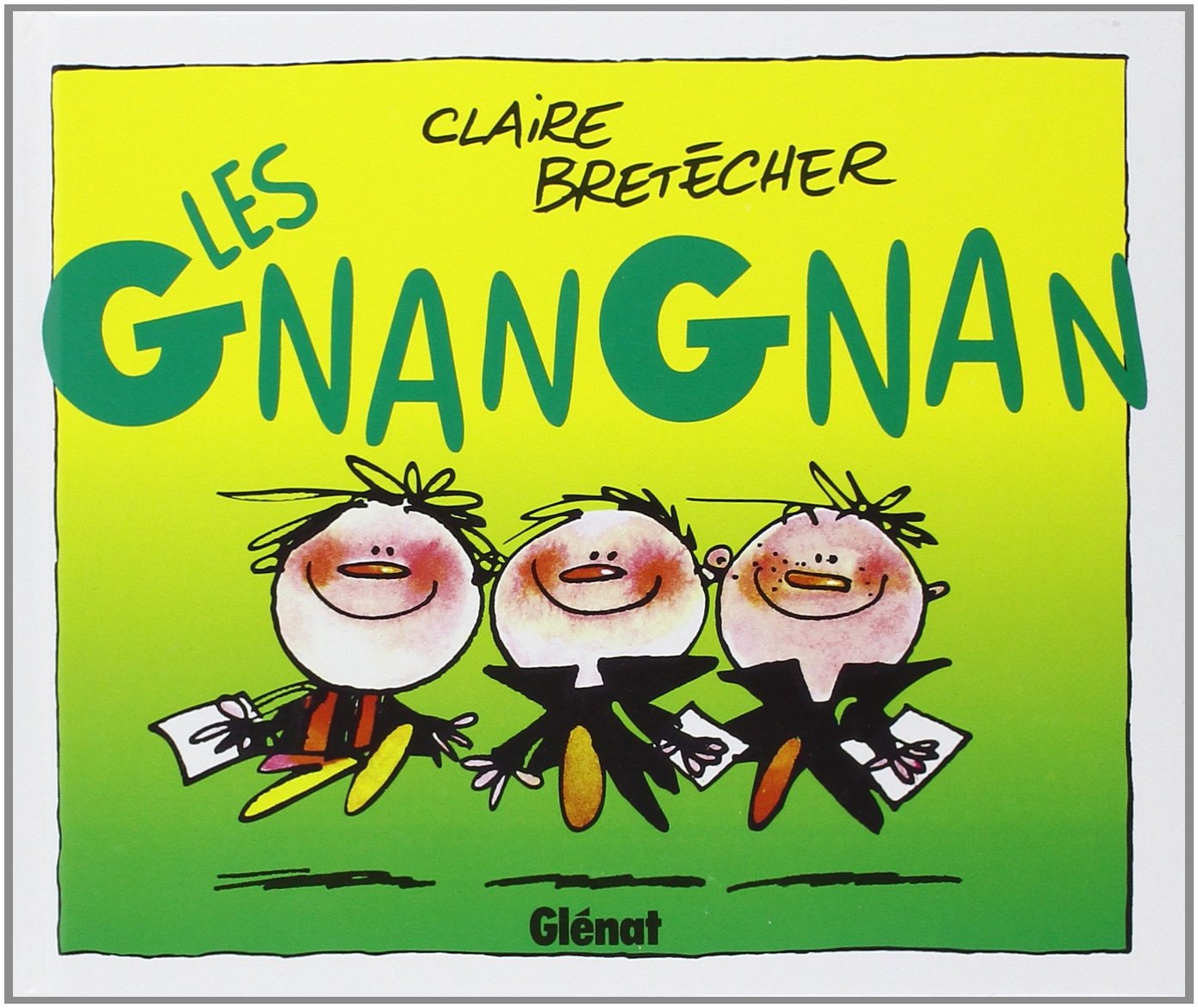 Les Gnangnan 9782723419567