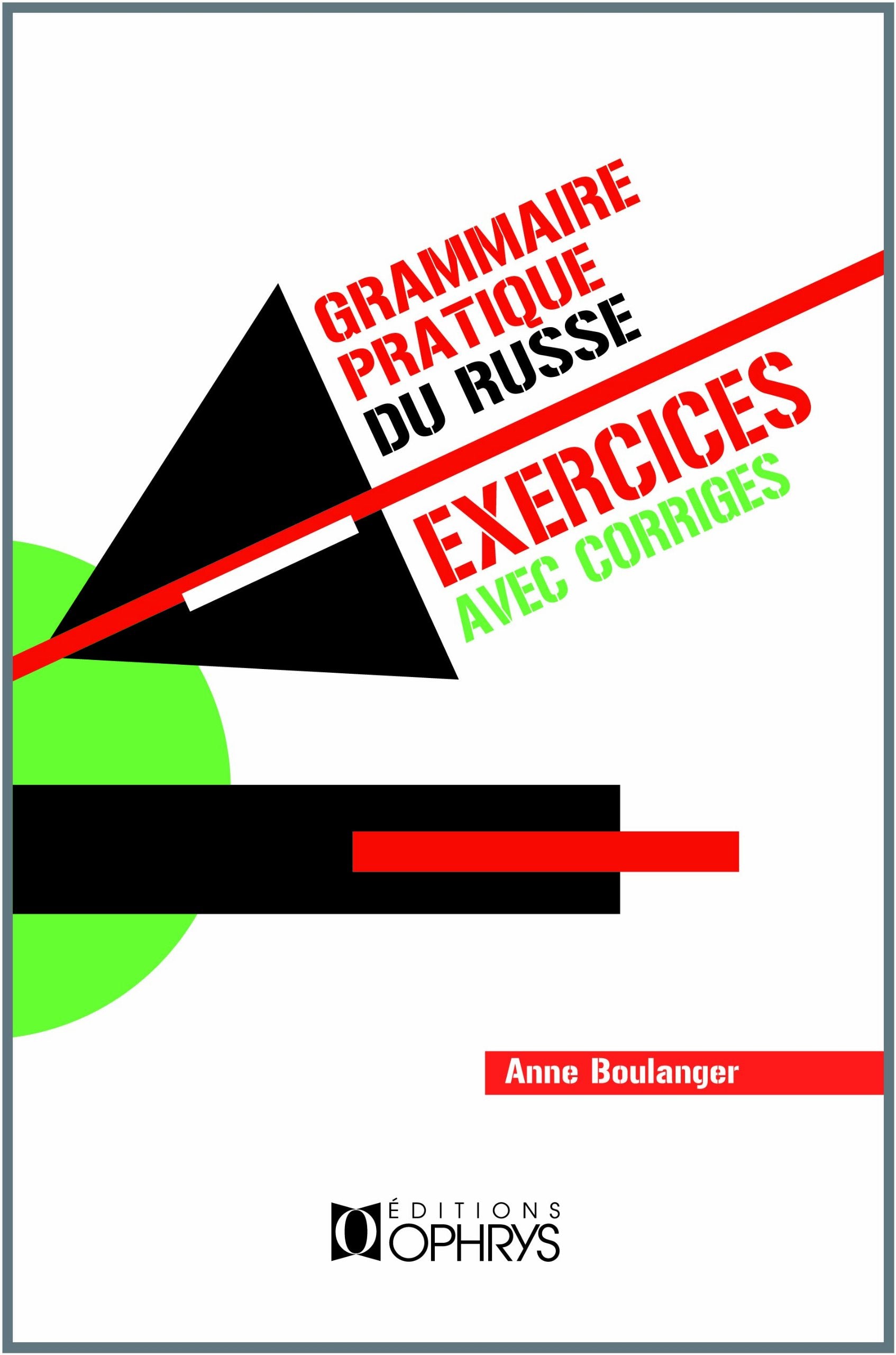 Grammaire pratique du russe - exercices avec corrigés 9782708008687
