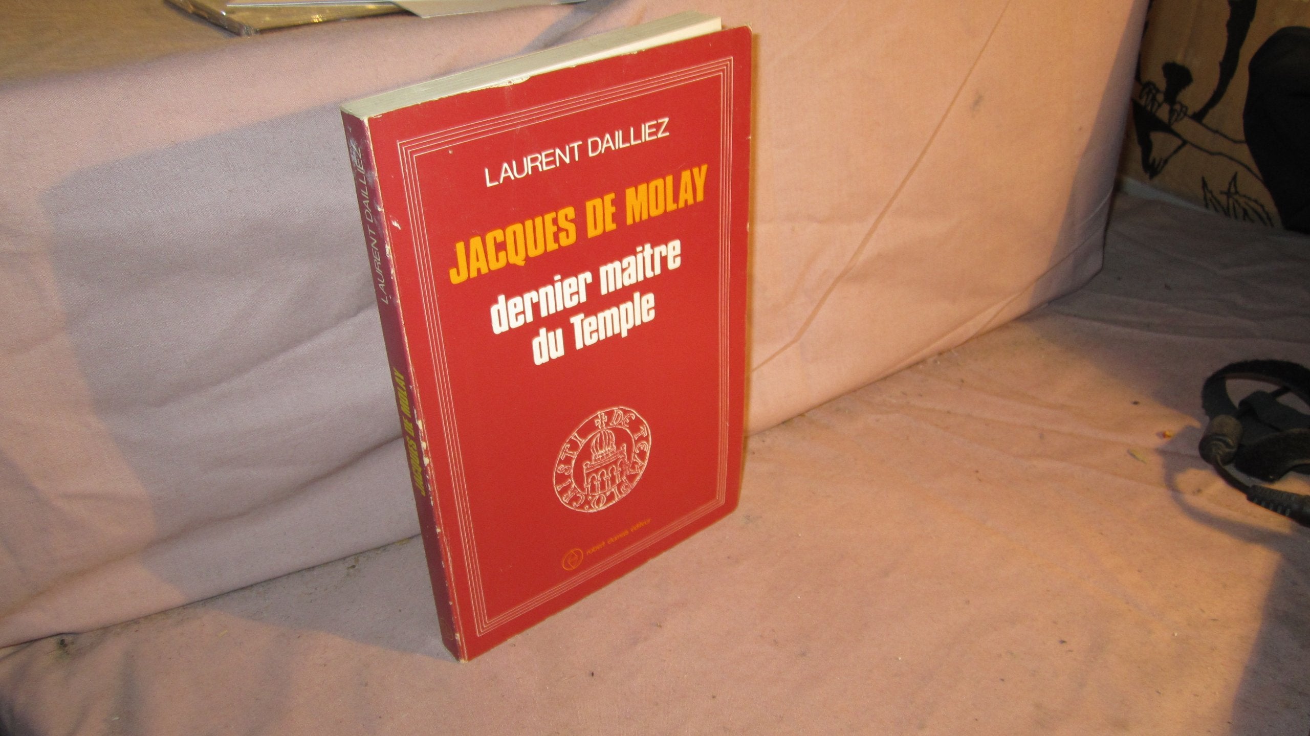 Jacques de Molay : Dernier maître du Temple (Ésotérisme d'aujourd'hui) 9782853380034