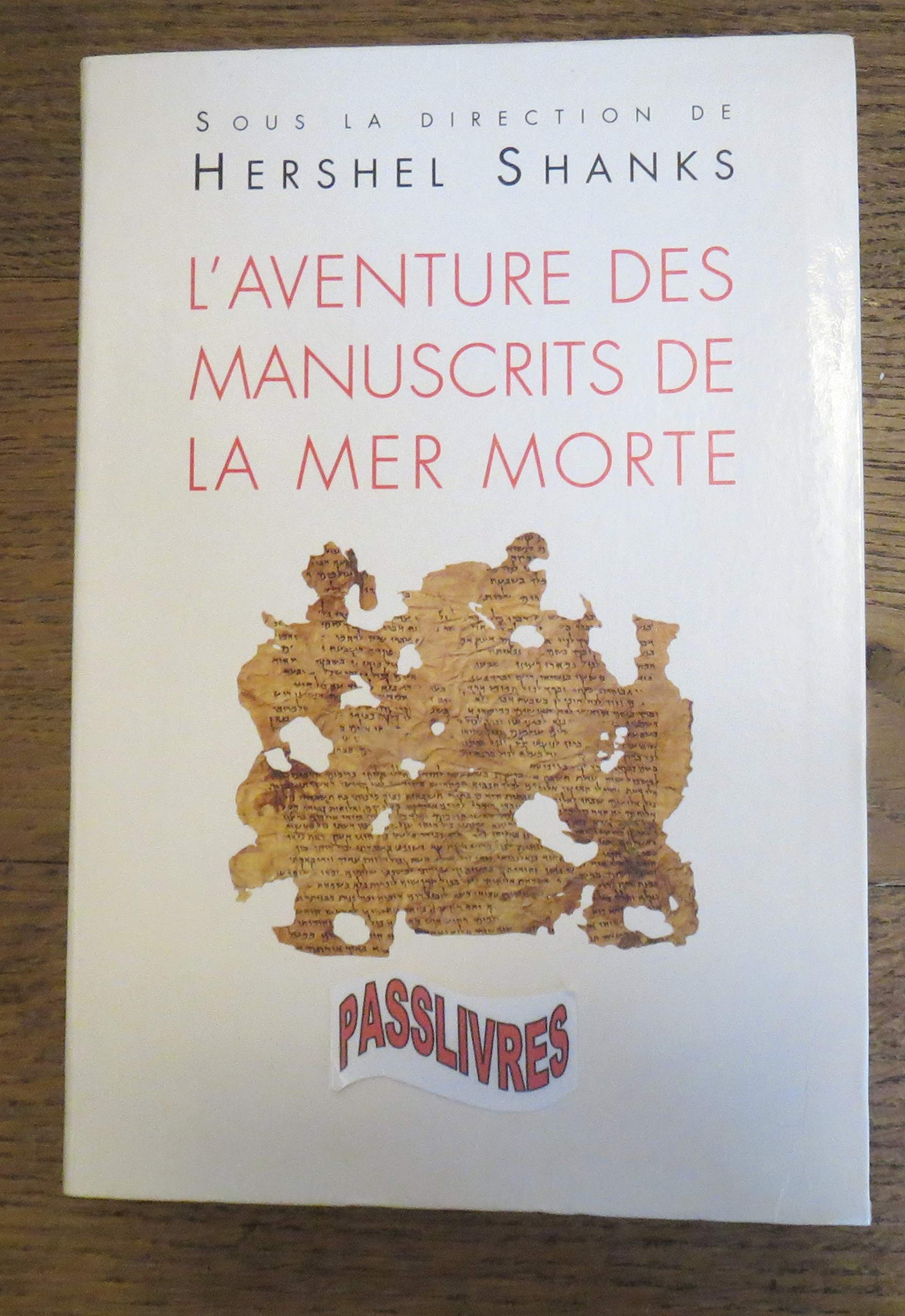 L'aventure des manuscrits de la mer morte 9782286141554