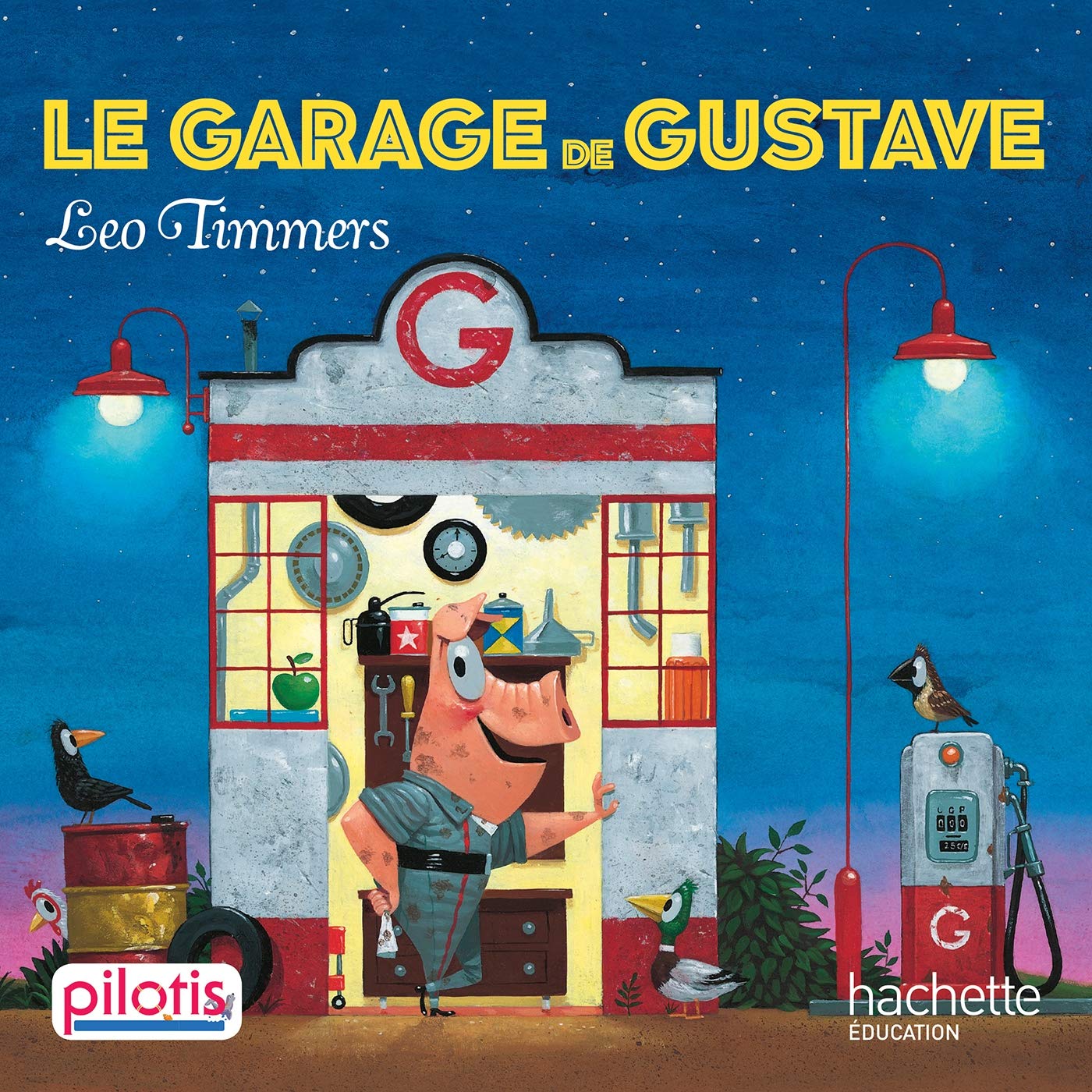 Lecture CP - Collection Pilotis - Le Garage de Gustave - Album - Ed. 2019 9782016271865