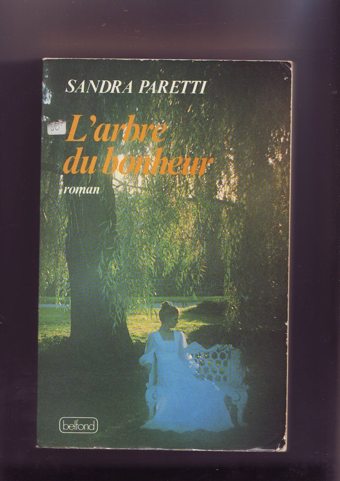 L'arbre du bonheur. Roman traduit de l'allemand. 9782714416209