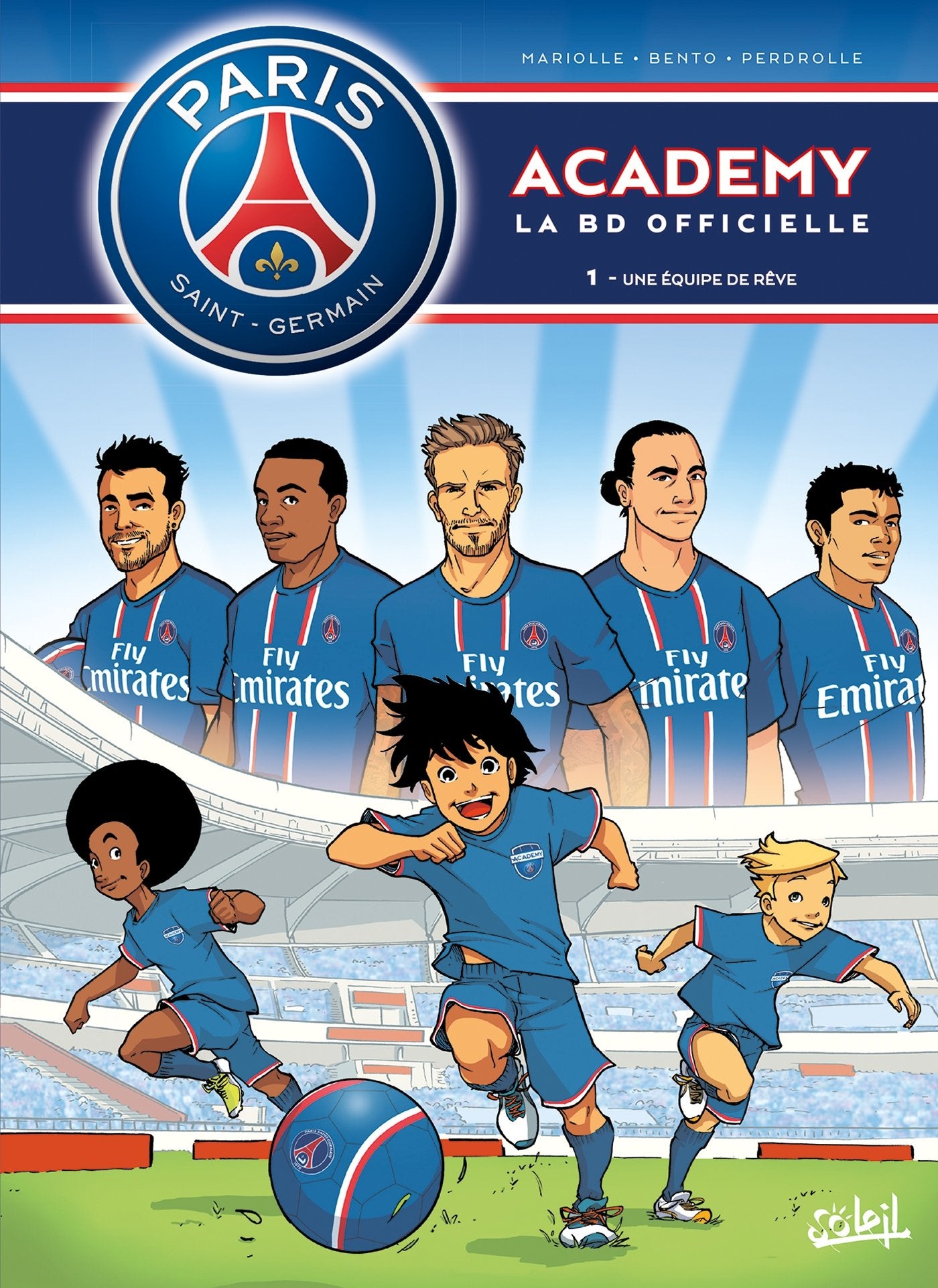 Paris Saint-Germain Academy T01: Une équipe de rêve 9782302031418