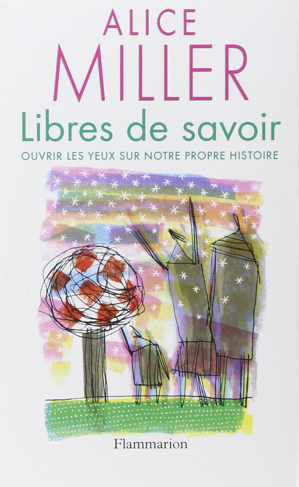 Libres de savoir : Ouvrir les yeux sur notre propre histoire 9782082100397