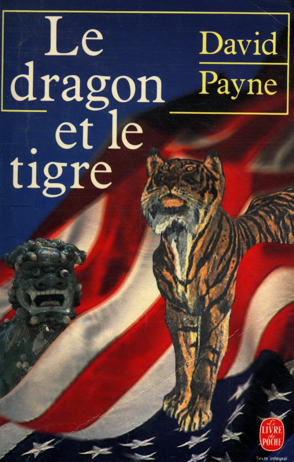 Le Dragon et le tigre - Confessions d'un taoïste à Wall Street 9782253041955