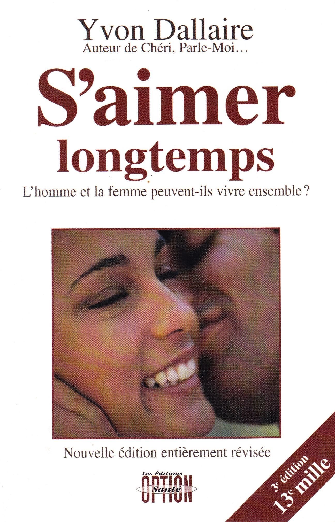 S'aimer longtemps : L'homme et la femme peuvent-ils vivre ensemble ? 9782980417481