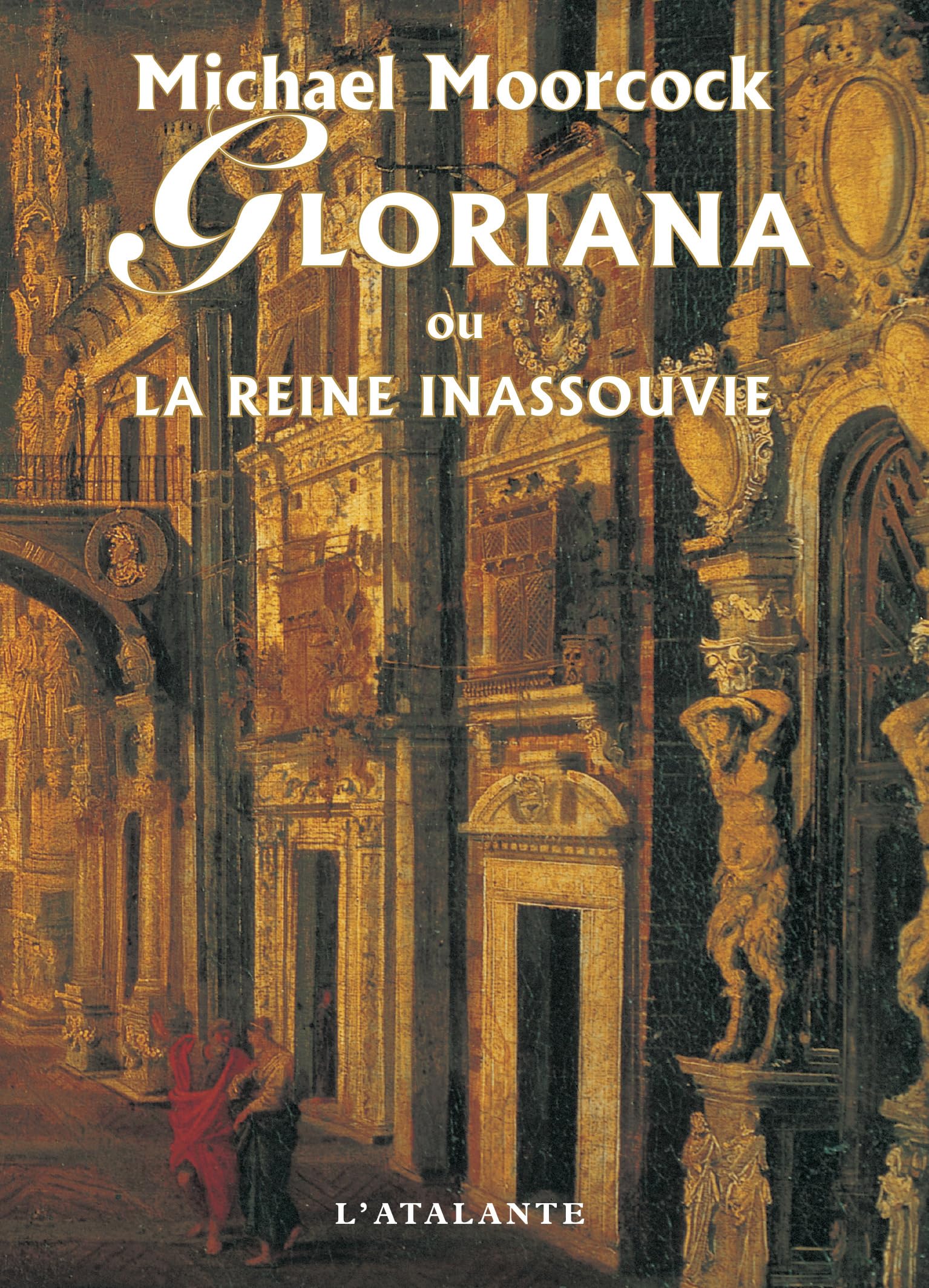 Gloriana ou la reine inassouvie 9782905158833
