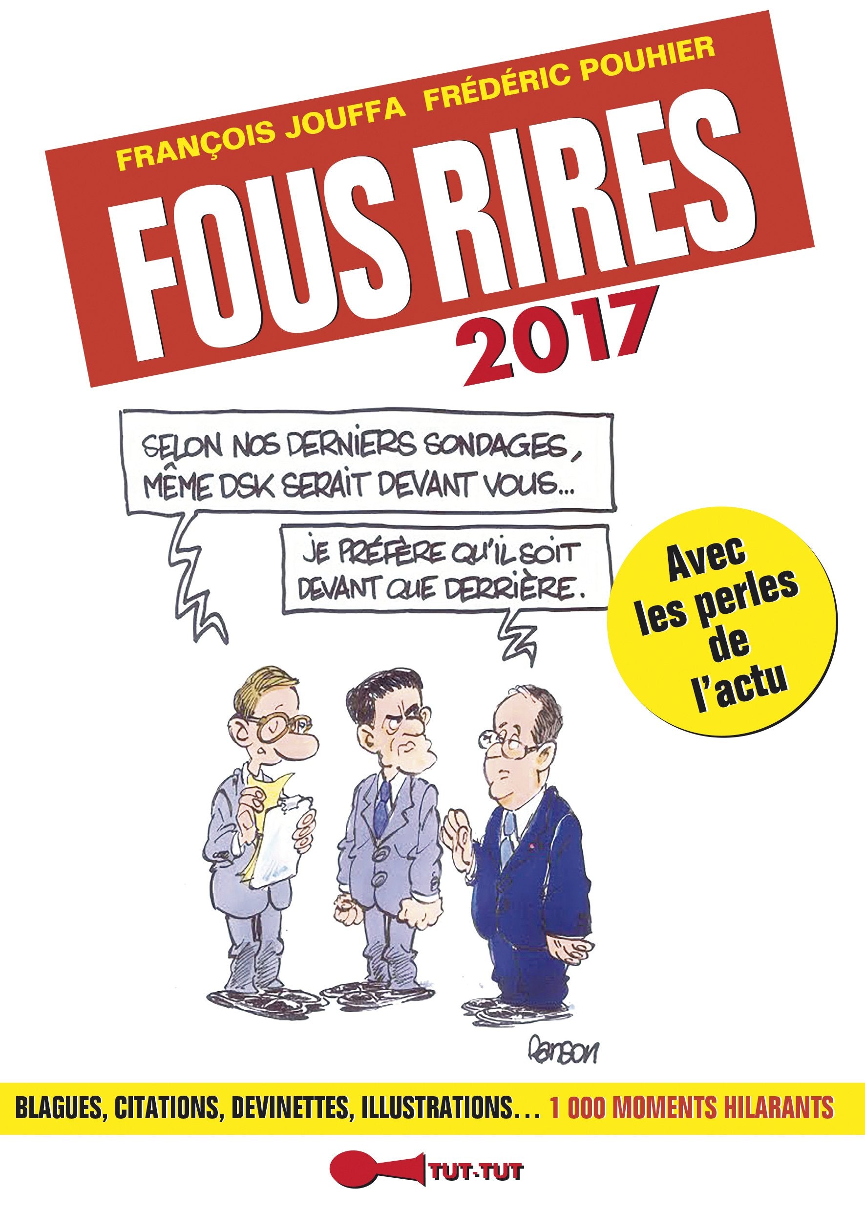 Fous rires 2017: Avec les perles de l'actu 9782367041322