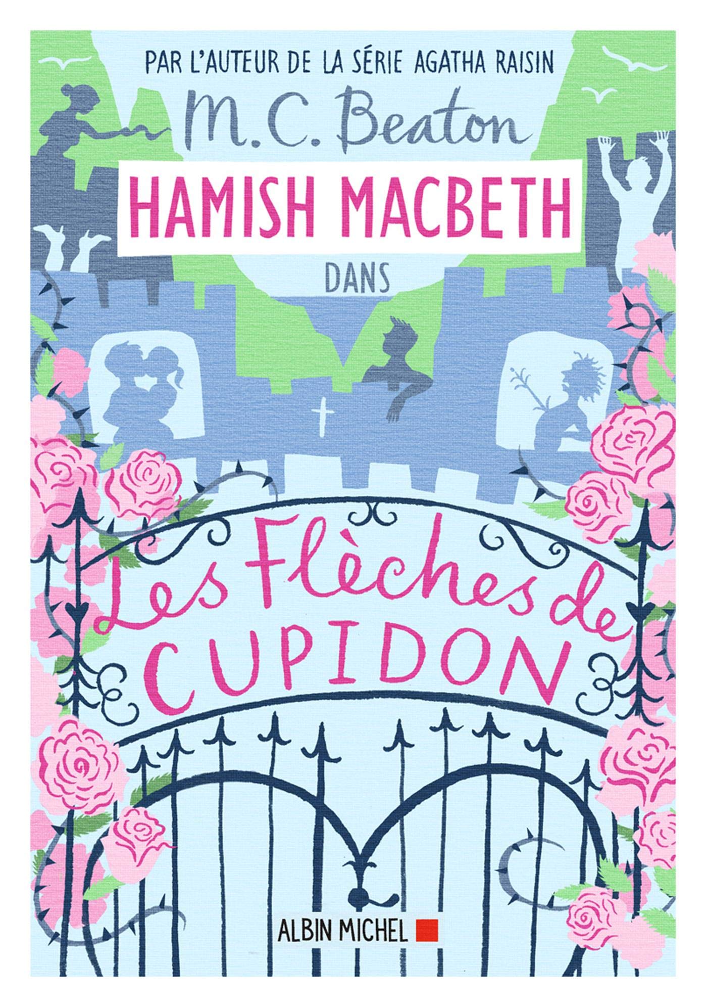 Hamish Macbeth 8 - Les flèches de Cupidon 9782226444615