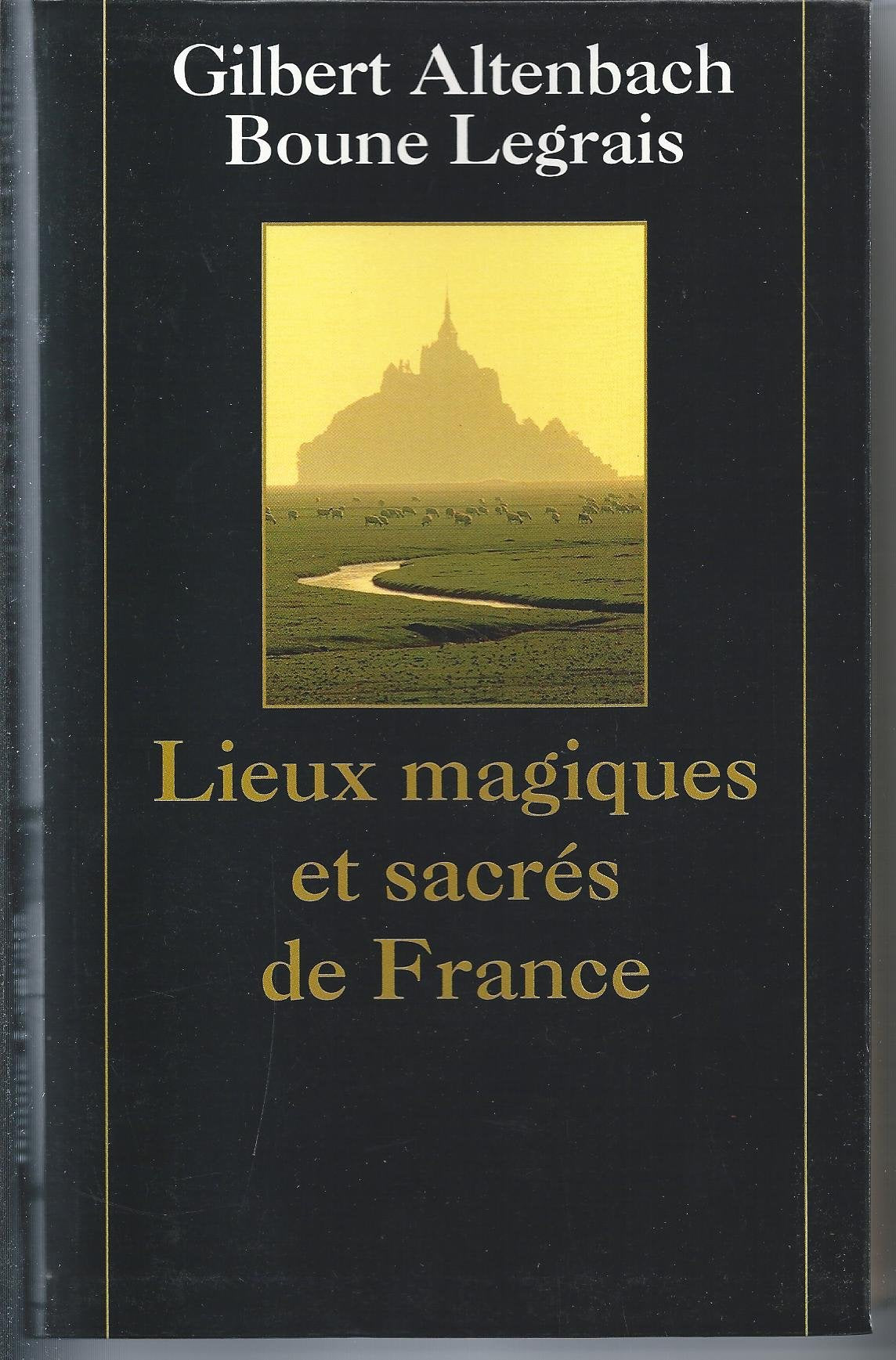 Lieux magiques et sacrés de France 9782702831960