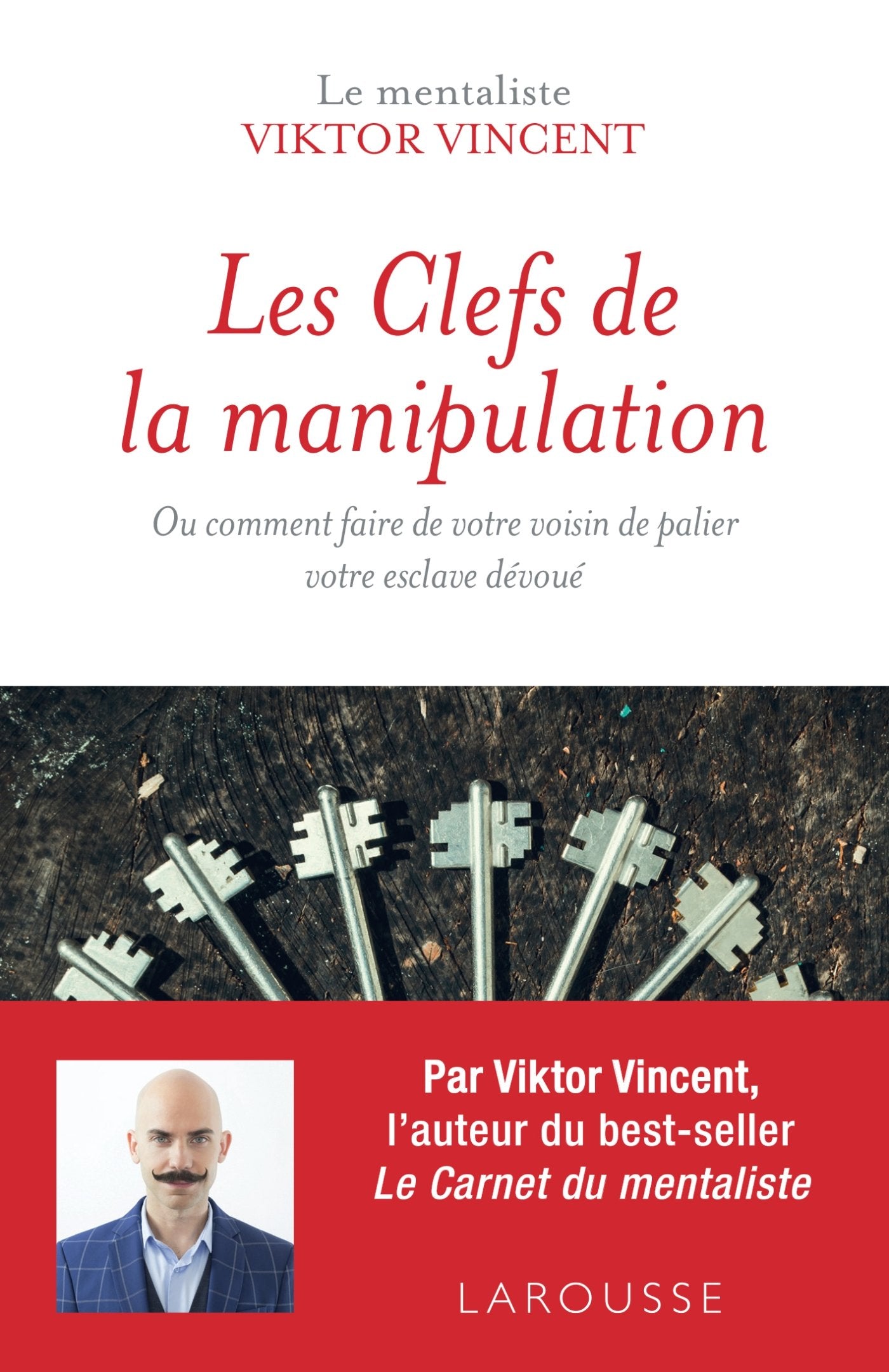 Les clefs de la manipulation 9782035940087
