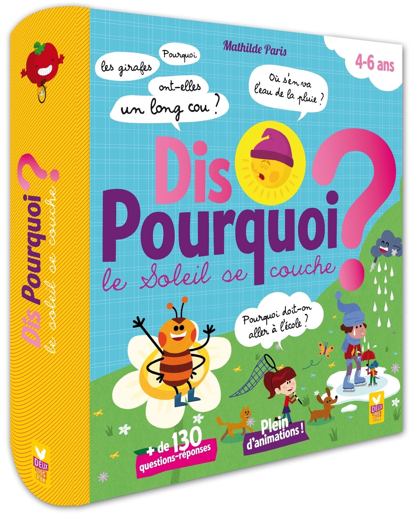 Dis pourquoi le soleil se couche ? 9782013943598