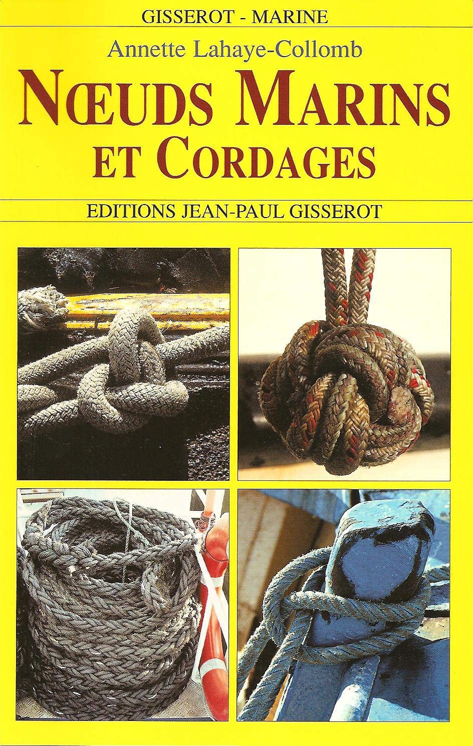 Mieux connaître les noeuds et le matelotage 9782877473484