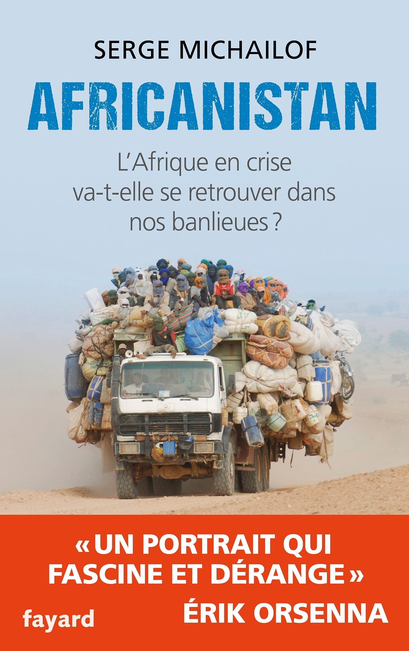 Africanistan: L'Afrique en crise va-t-elle se retrouver dans nos banlieues ? 9782213687131