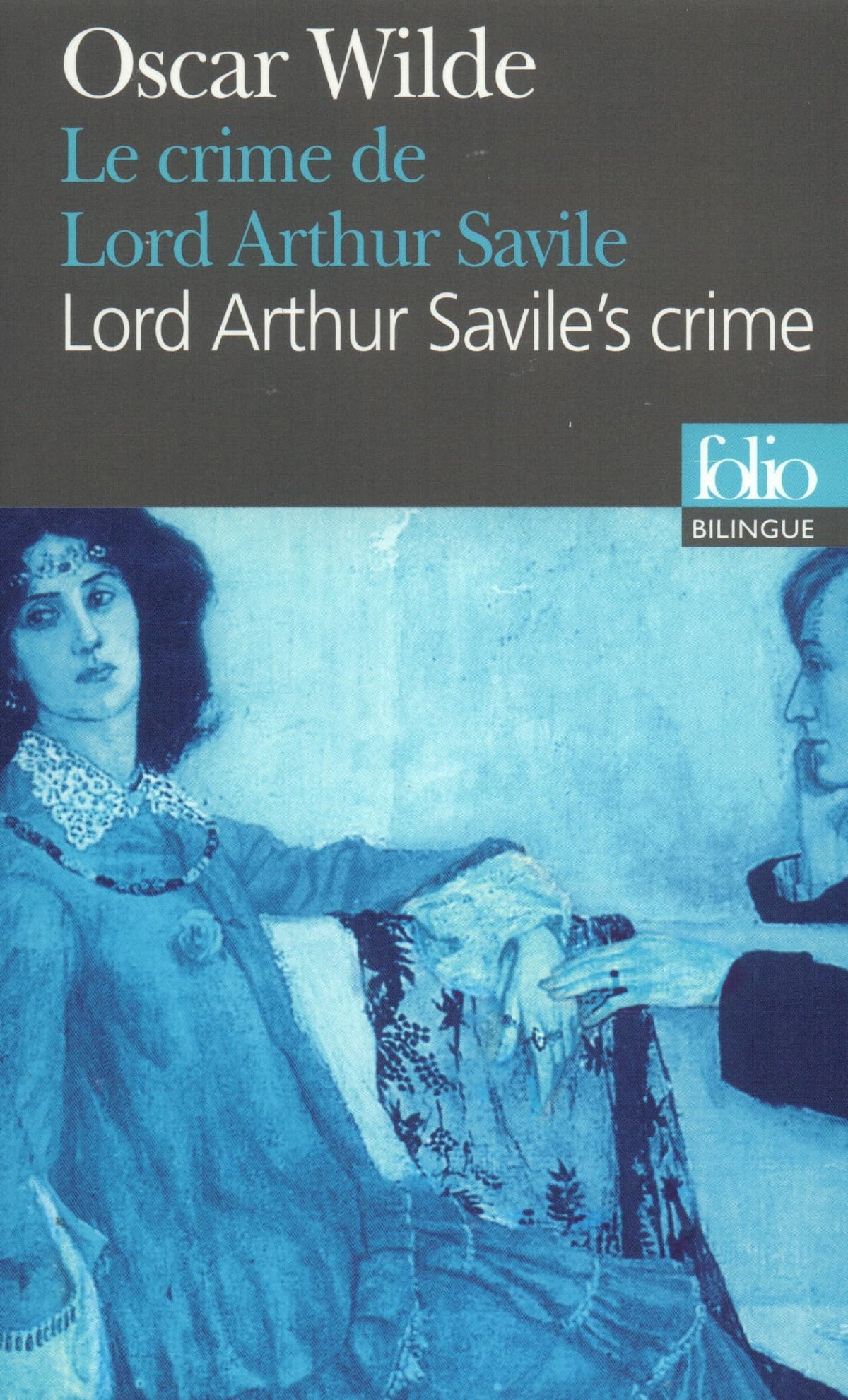 Le Crime de Lord Arthur Savile/Lord Arthur Savile's crime 9782070389056
