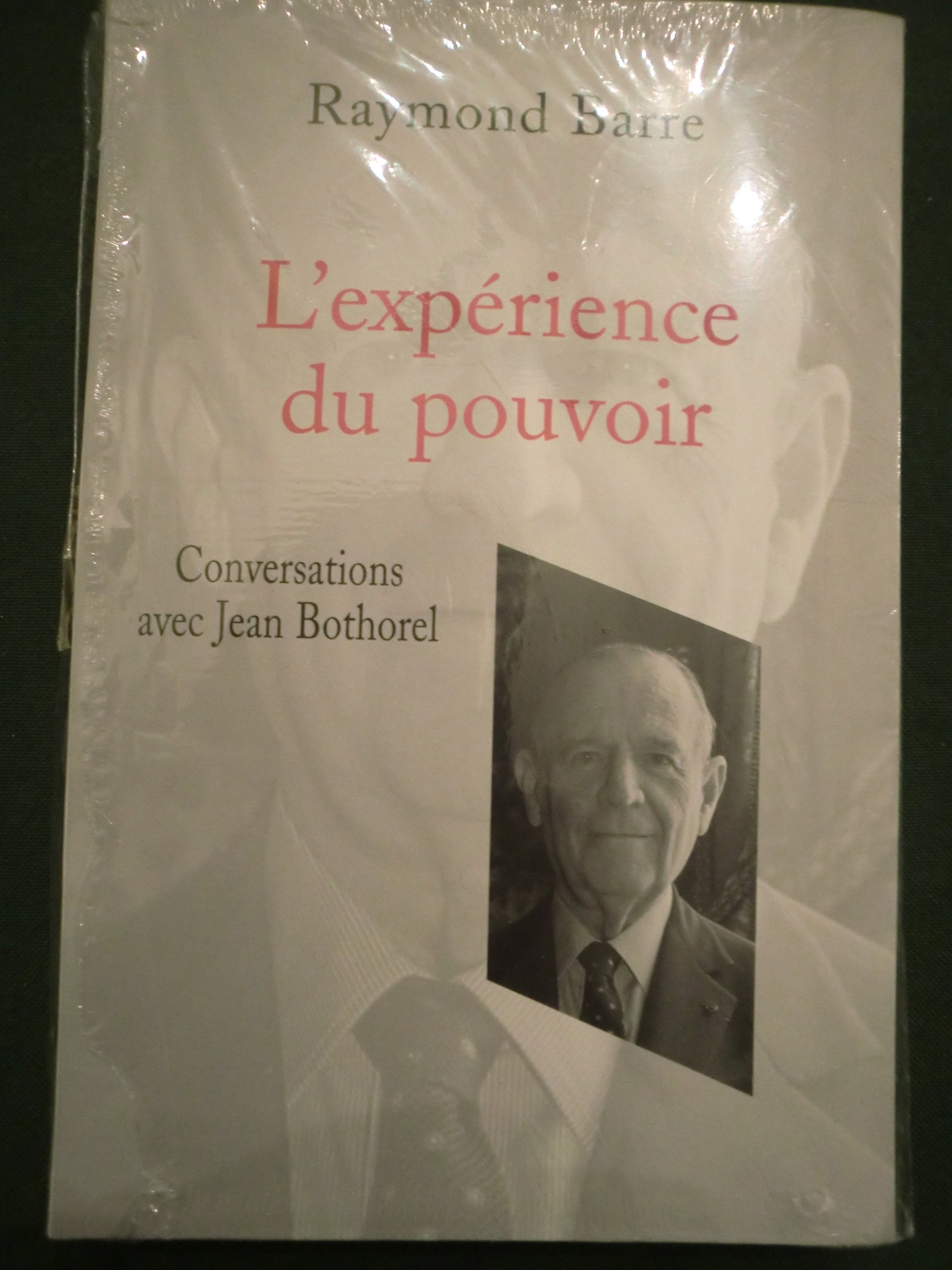 L'expérience du pouvoir : Conversations avec Jean Bothorel 9782286030056