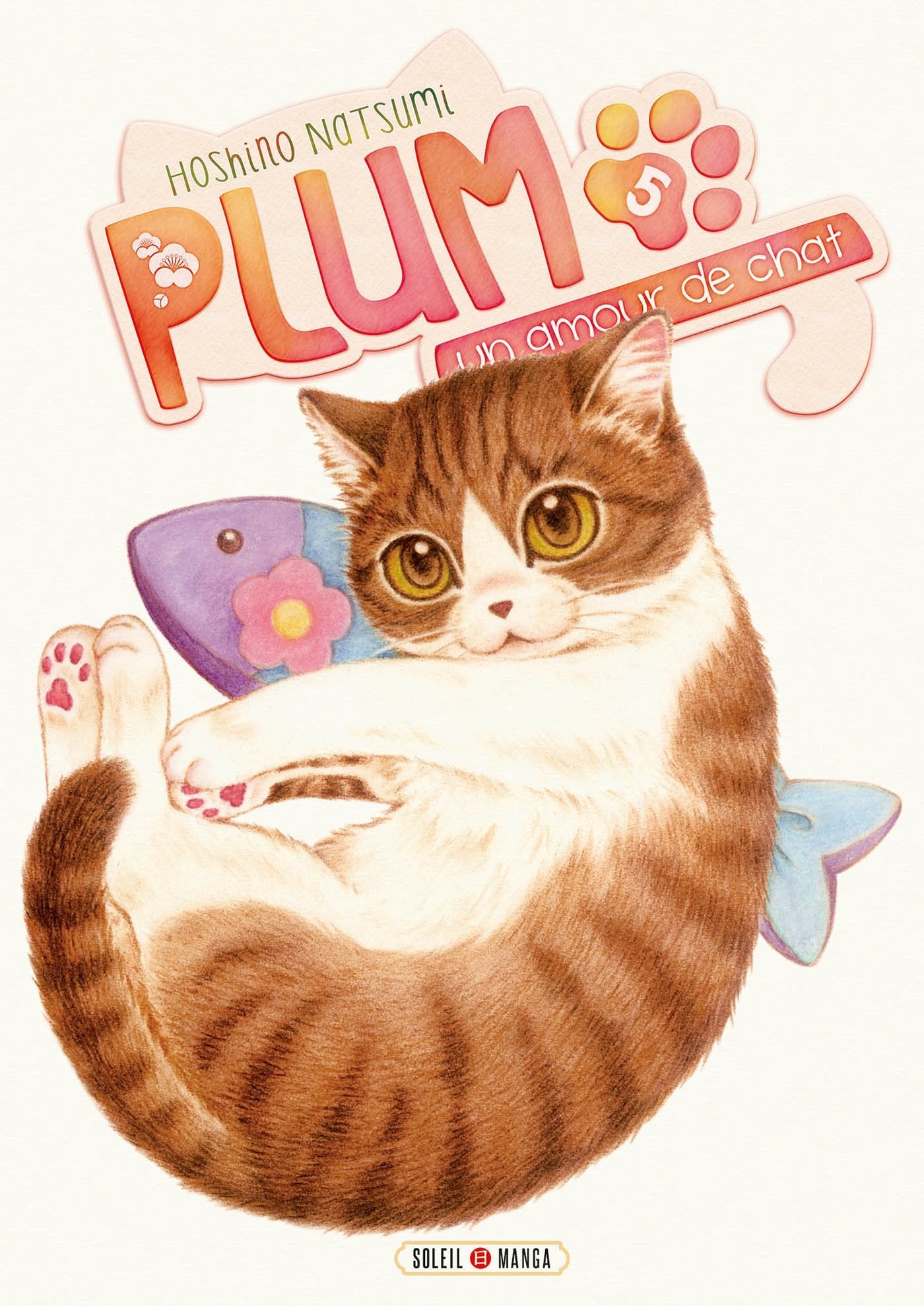 Plum, un amour de chat T05 9782302043732