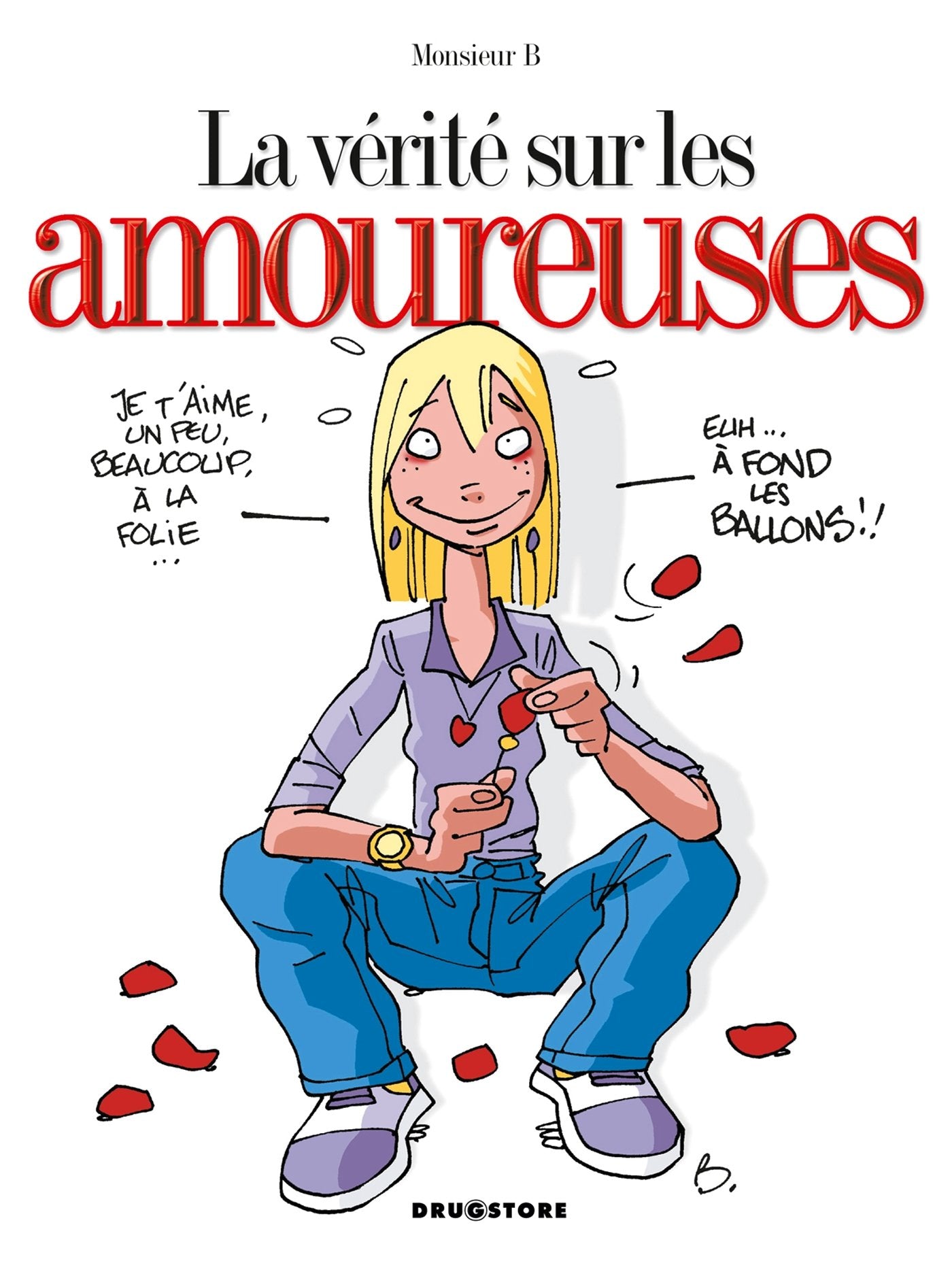 La Vérité sur les amoureuses 9782226130617