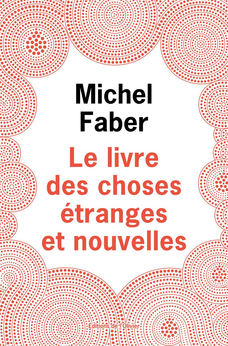 Littérature étrangère (L'Olivier) Le Livre des choses étranges et nouvelles 9782823608595