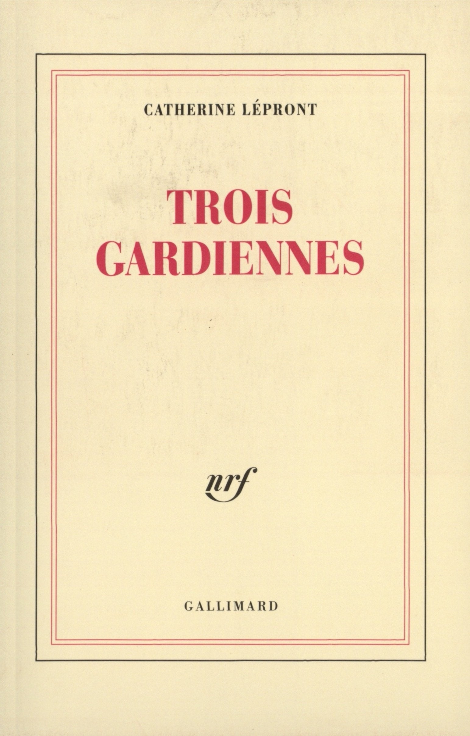 Trois gardiennes 9782070723188