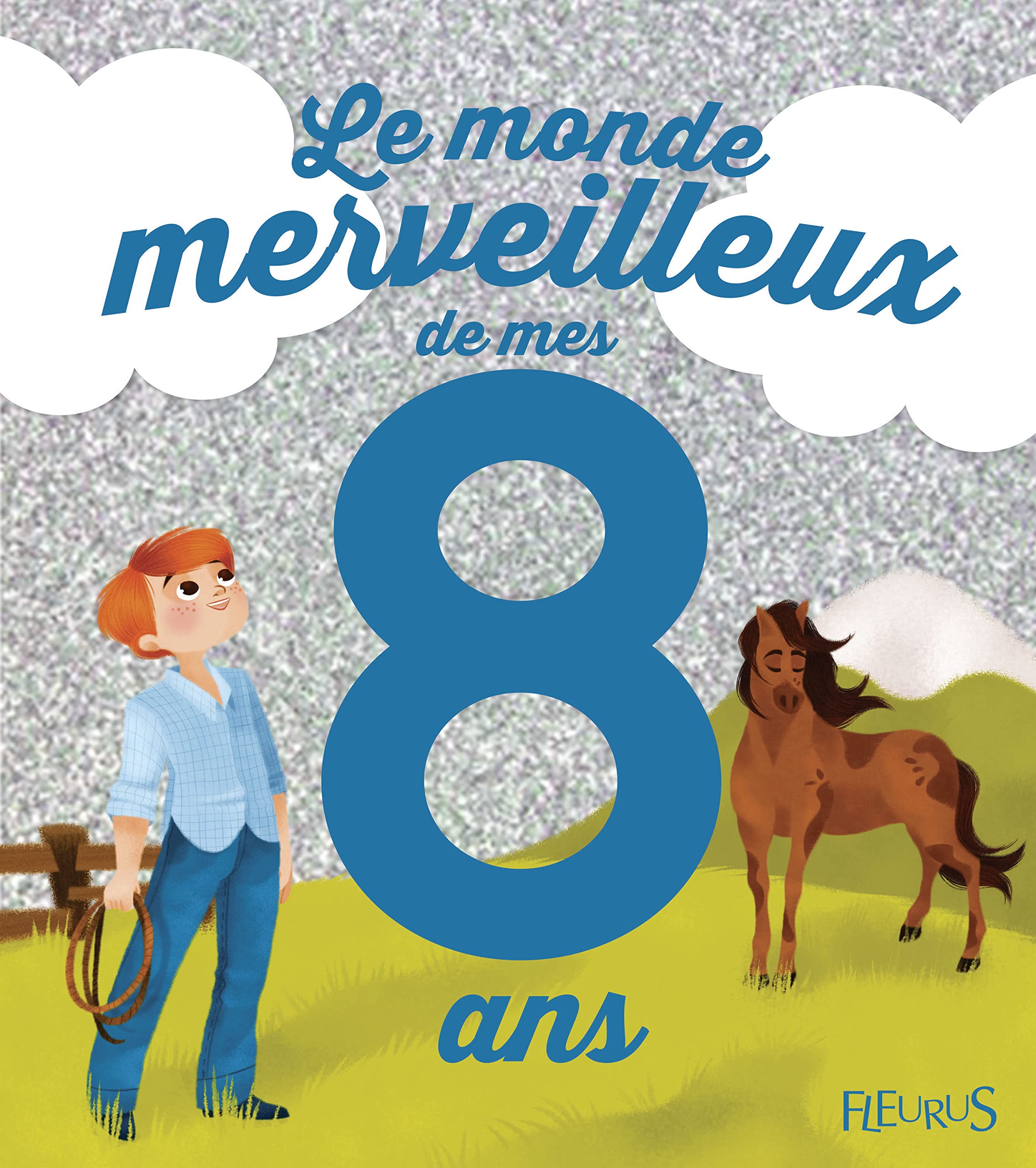 Le monde merveilleux de mes 8 ans (garçon) - NE 9782215125310
