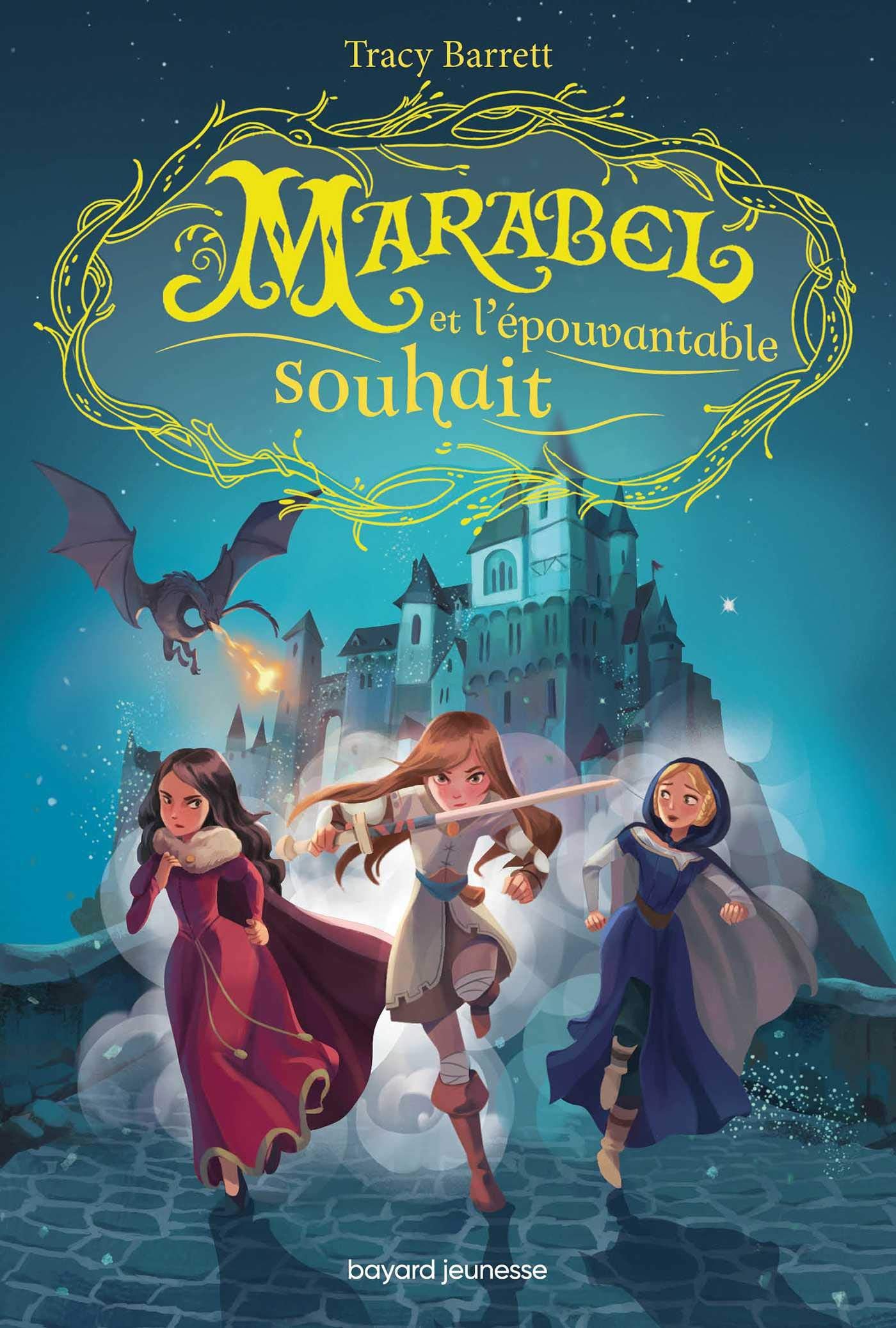 Marabel, Tome 02: Marabel et l'épouvantable souhait 9782747087735
