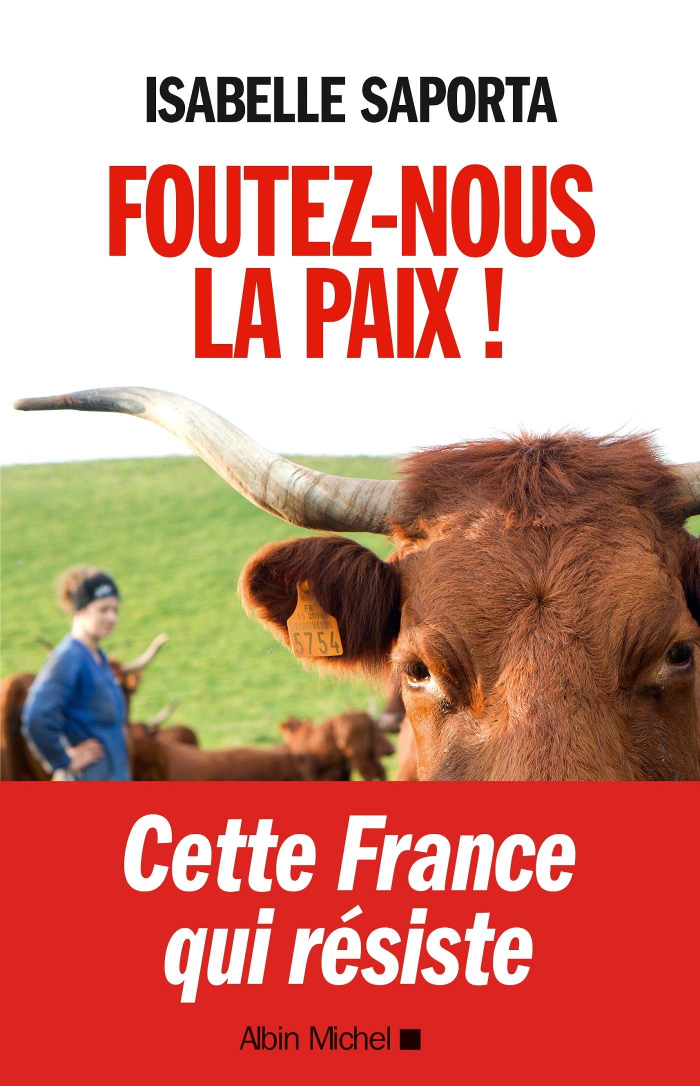 Foutez-nous la paix ! 9782226321879