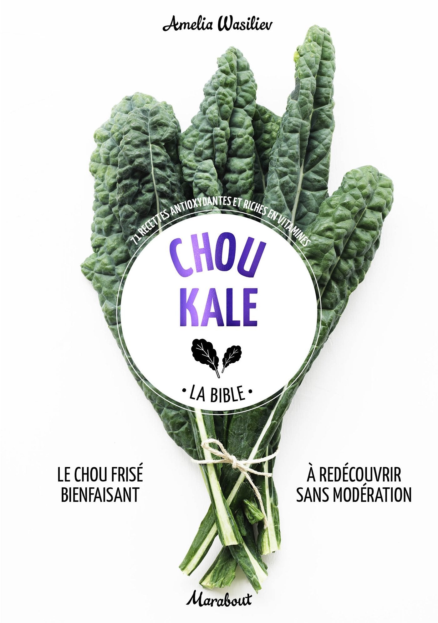 Chou Kale: La bible 9782501100281