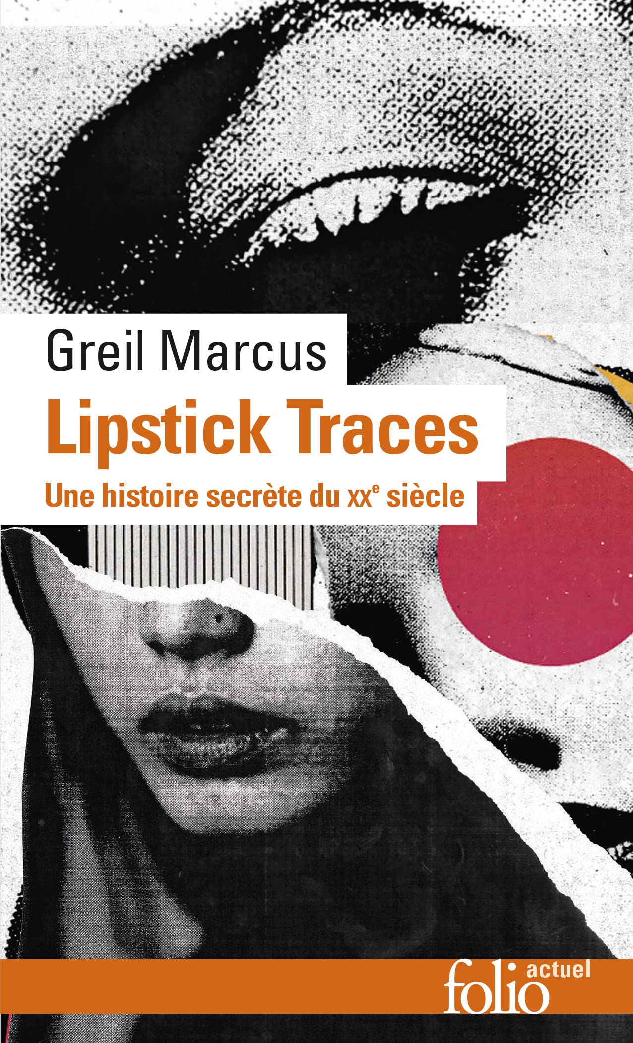 Lipstick Traces: Une histoire secrète du vingtième siècle 9782072940385