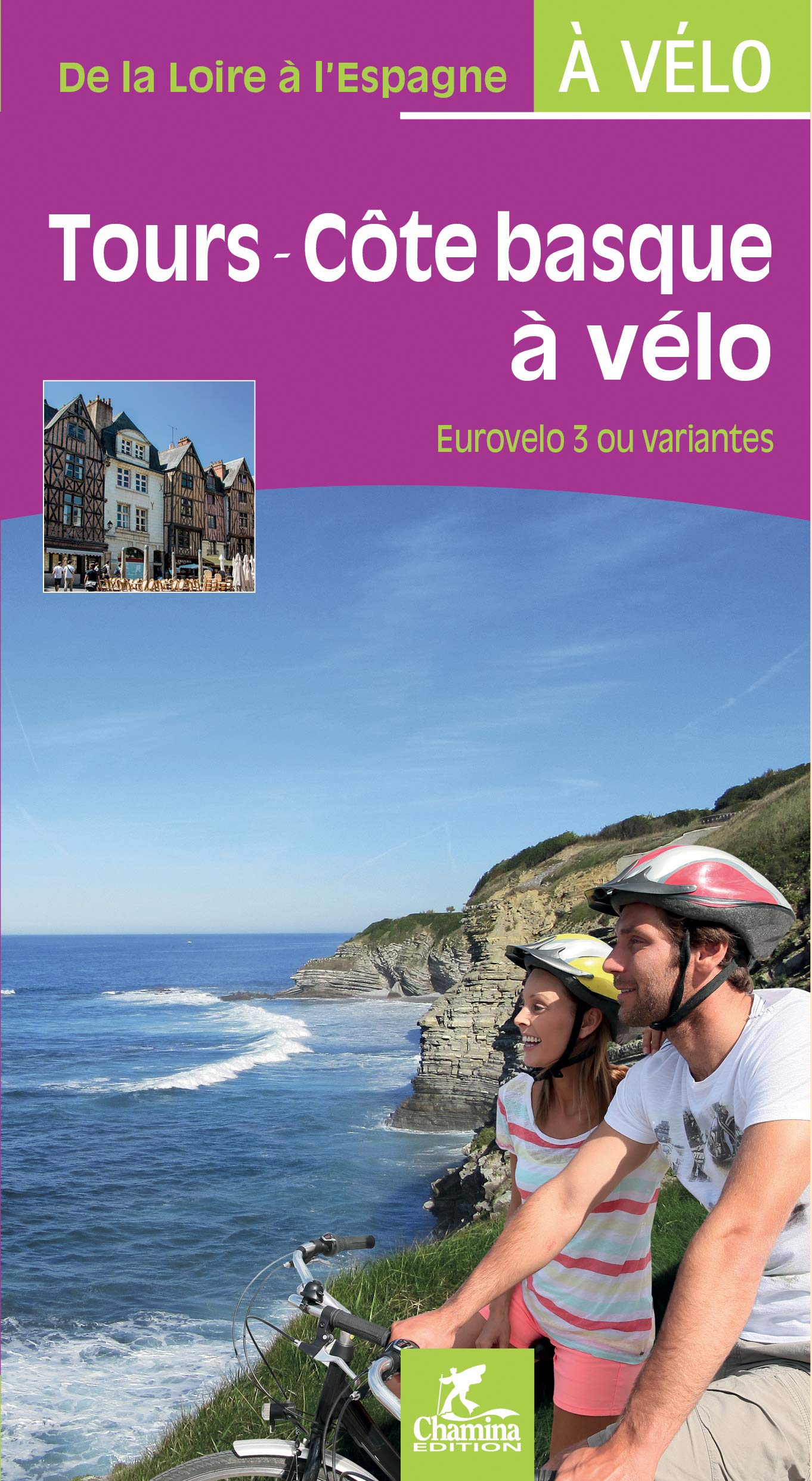 Tours - Côte basque à vélo EuroVélo3 9782844664006