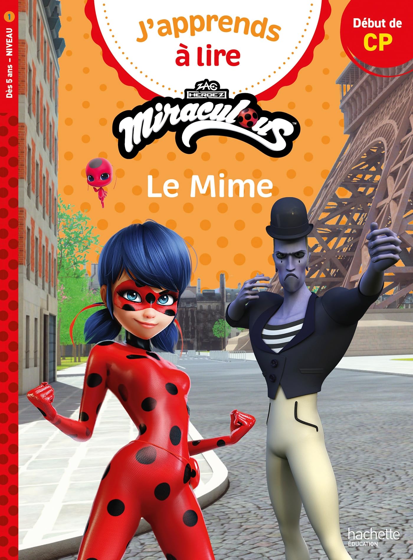 Miraculous Première lecture CP niveau 1 - Le mime 9782017330554
