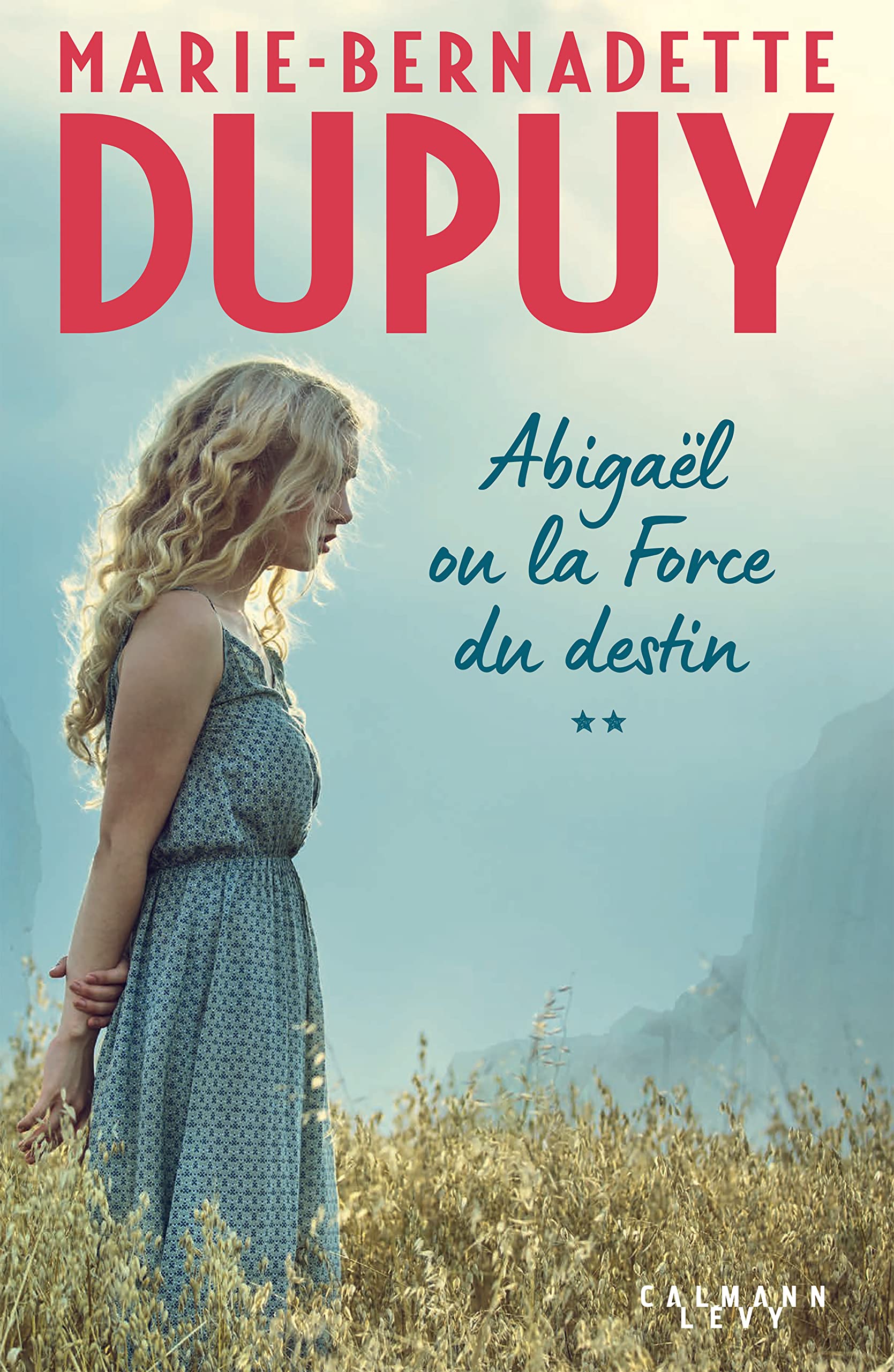 Abigaël ou la force du destin - Tome 2 9782702184608