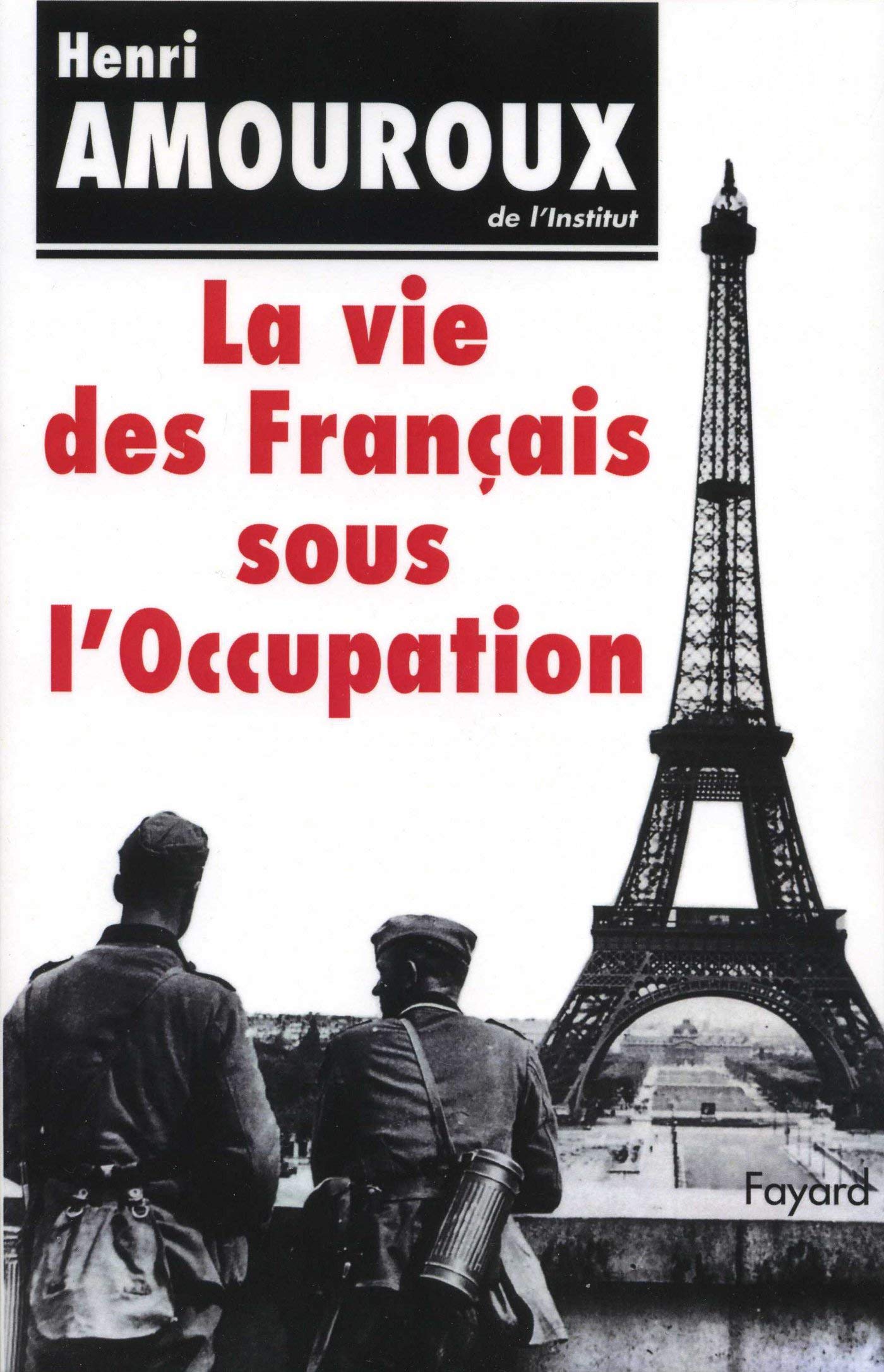 La Vie des Français sous l'Occupation 9782213026343