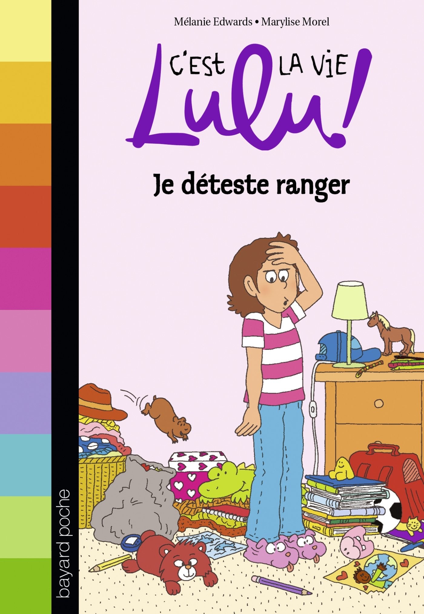 C'est la vie Lulu, Tome 33: Je déteste ranger 9782747063333