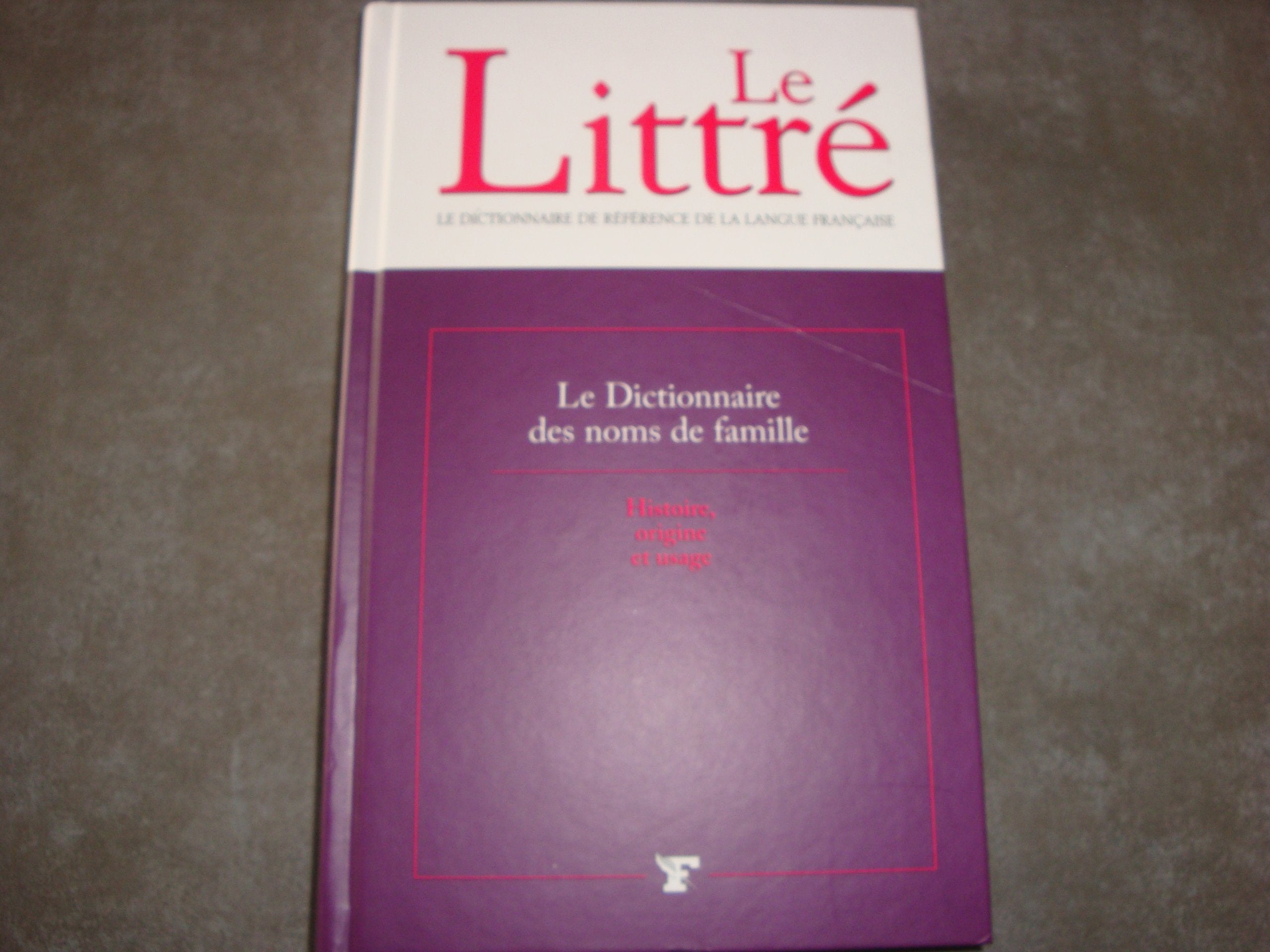 Le dictionnaire des noms de famille 9782907488877