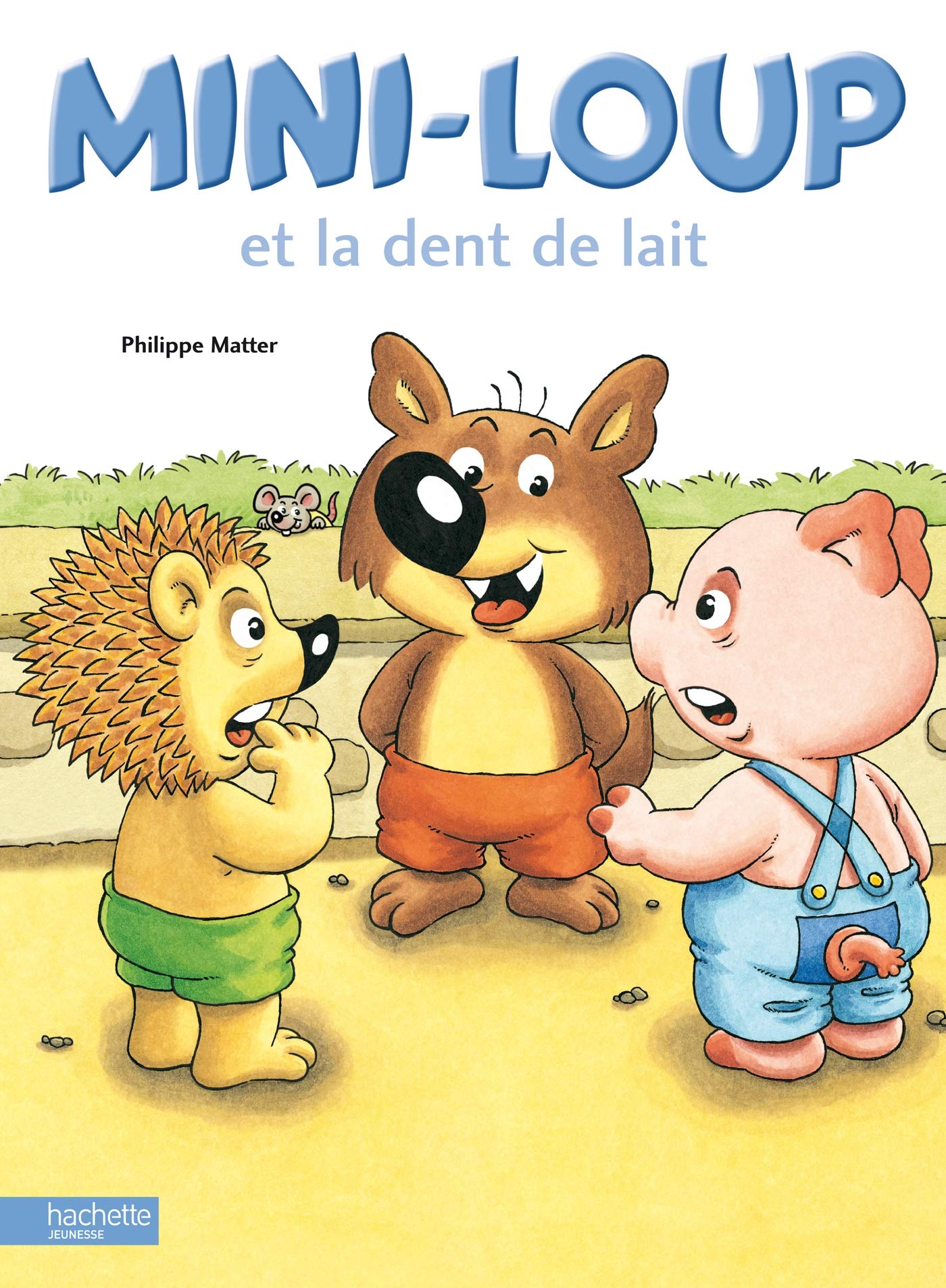 Mini-Loup et la dent de lait 9782012242036