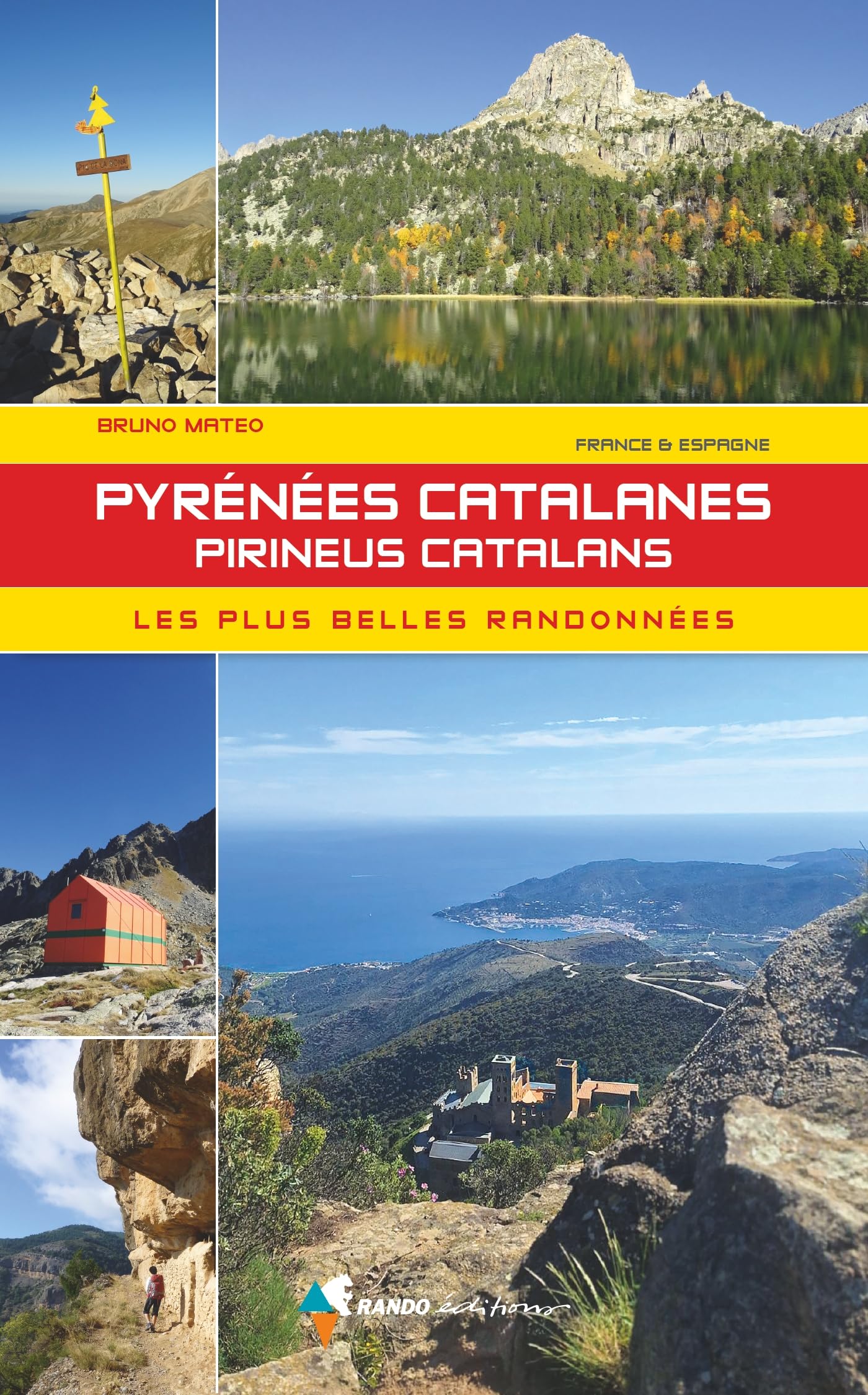 Pyrénées Catalanes - Pireneus Catalans: Les plus belles randonnées 9782344061930