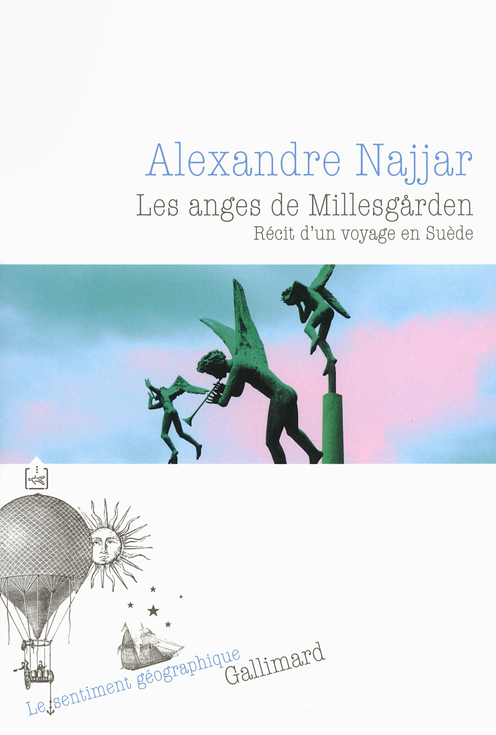 Les anges de Millesgården: Récit d'un voyage en Suède 9782070142231