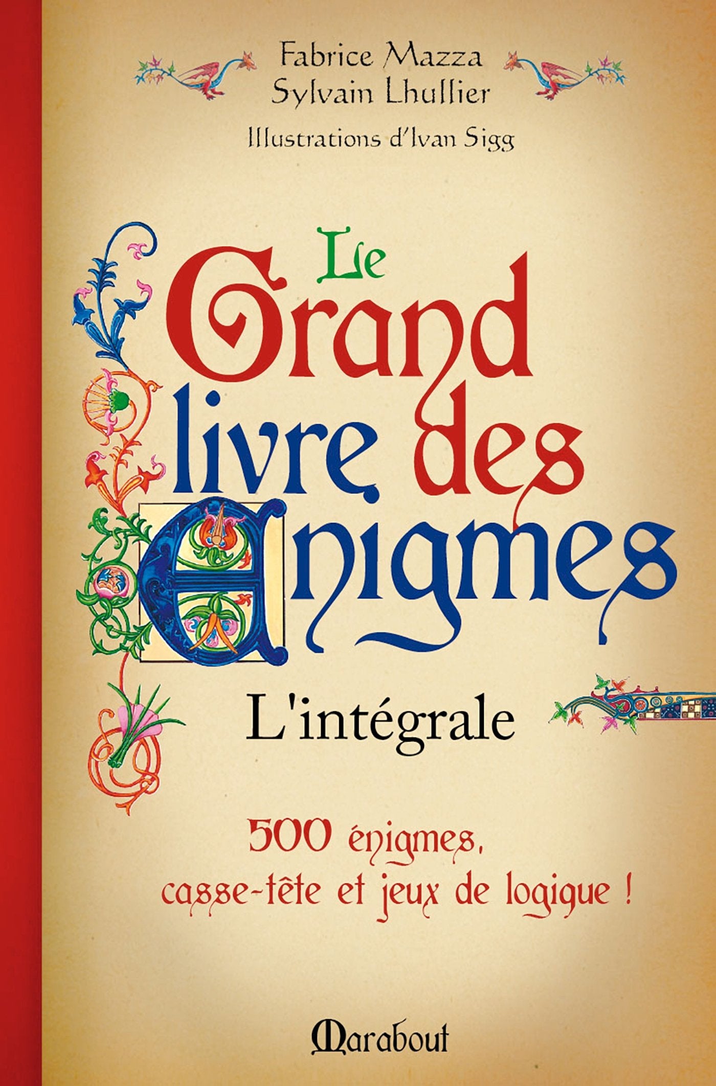 Marabout Le grand livre des énigmes : L'intégrale,Multicolore 9782501105323