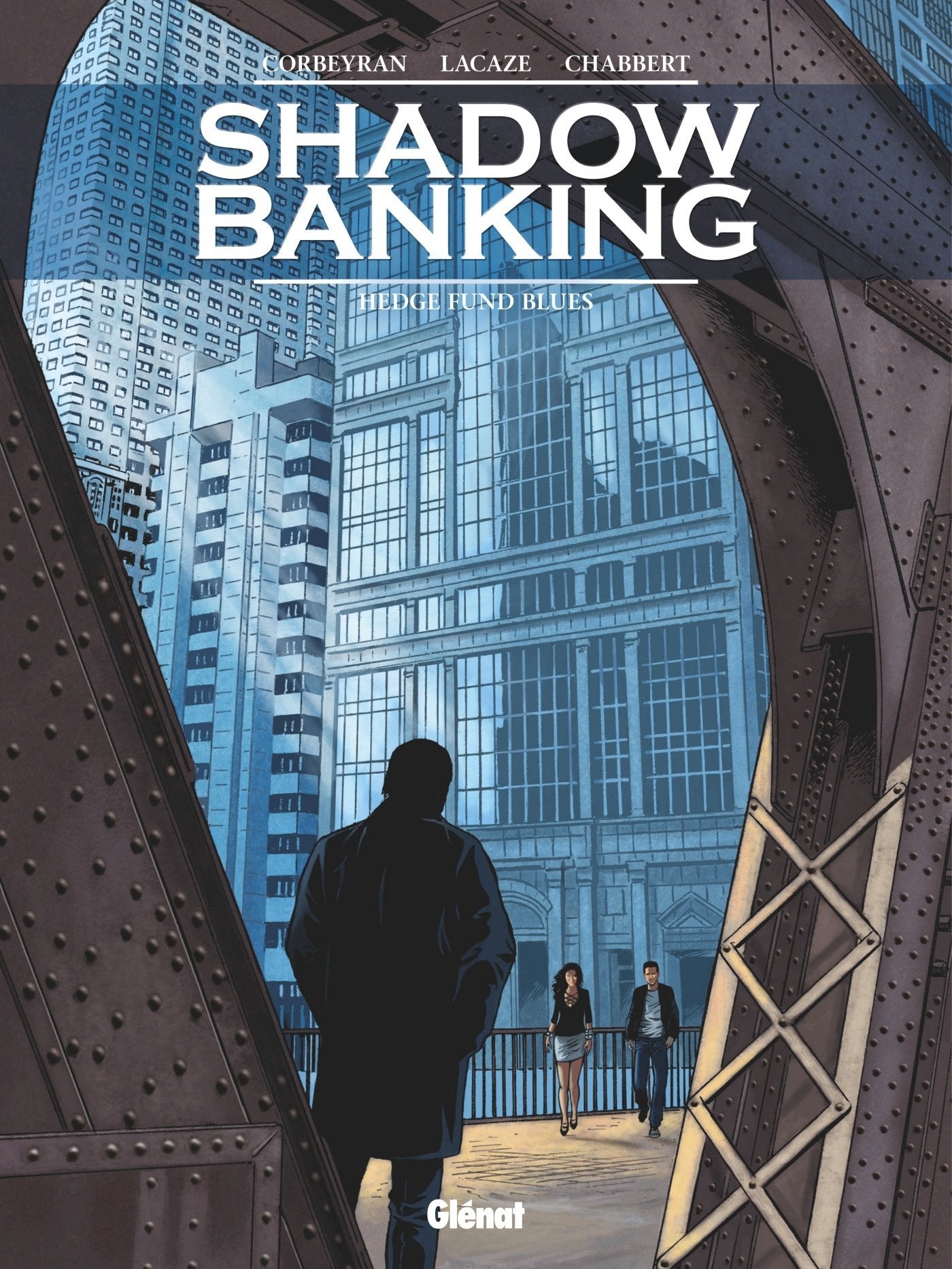 Shadow Banking - Tome 04: Hedge Fund Blues 9782344018767