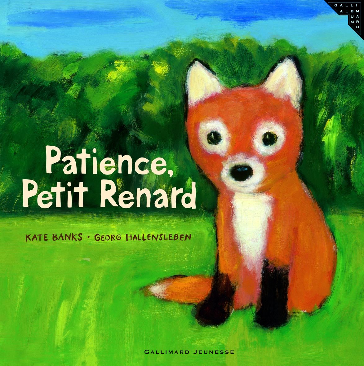 PATIENCE, PETIT RENARD - A partir de 3 ans 9782070603381