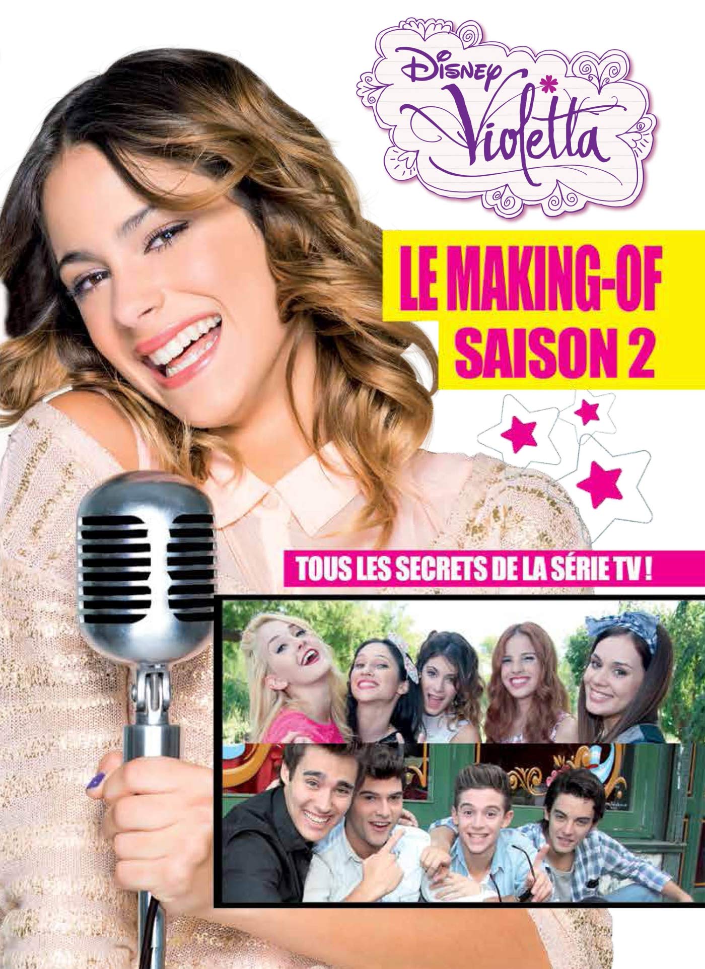 Violetta, le making-of saison 2: Tous les secrets de la série TV 9782014651713