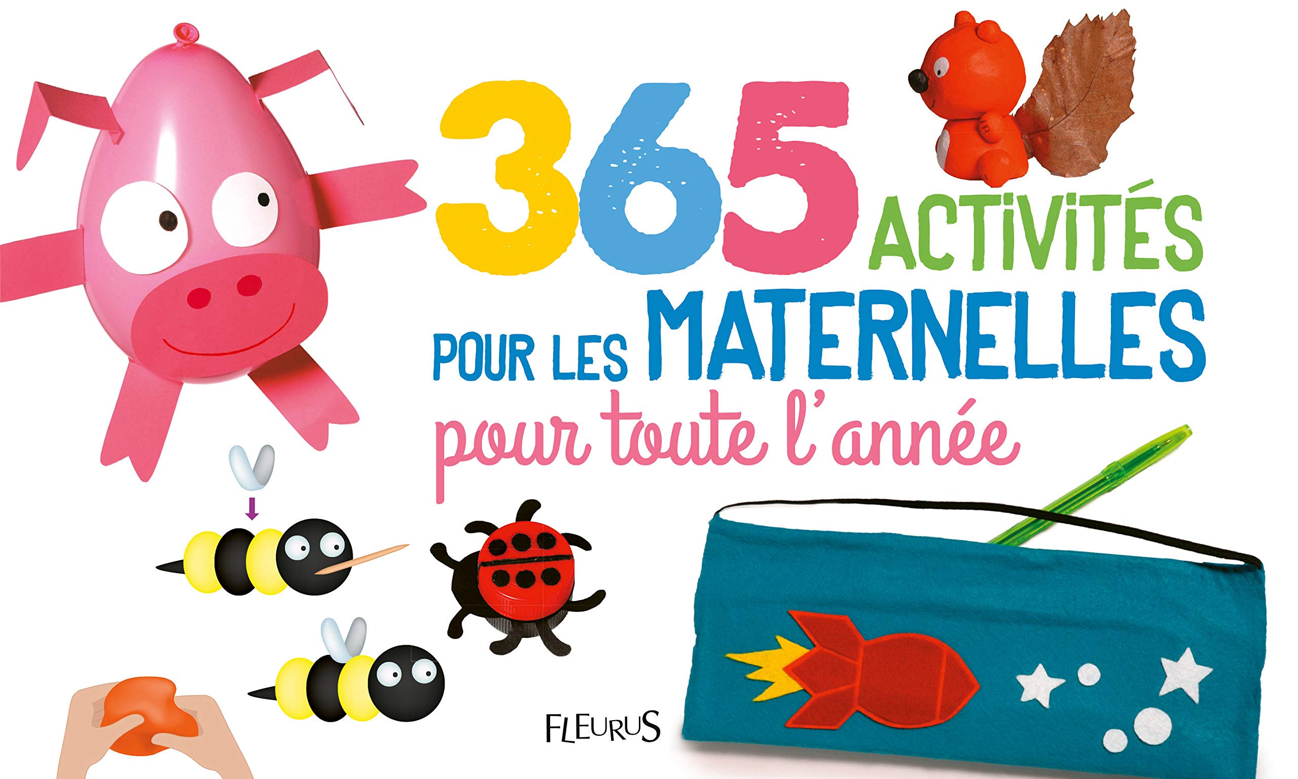 365 activités pour les maternelles pour toute l'année 9782215150985