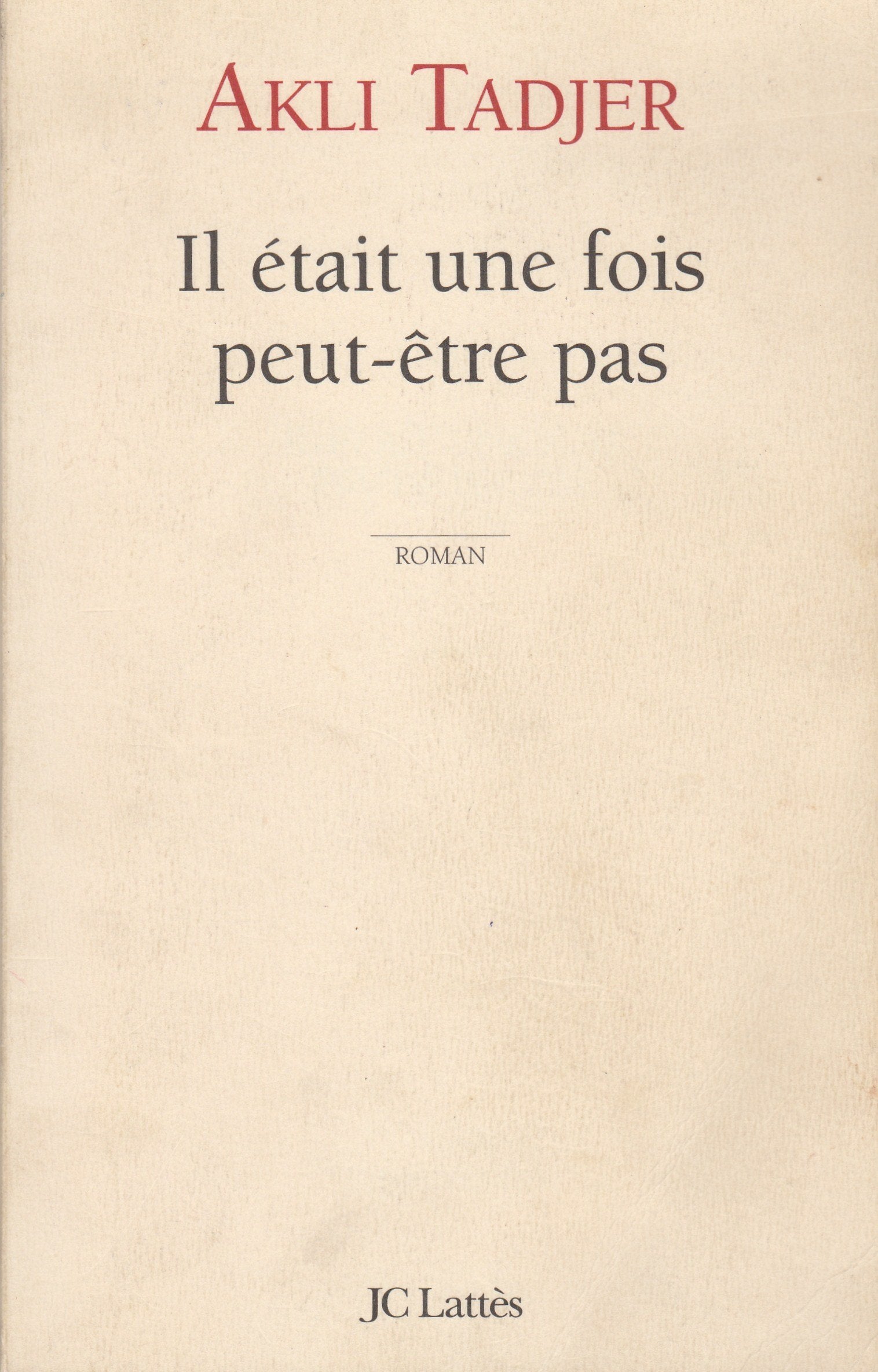 Il était une fois... peut-être pas 9782709623926