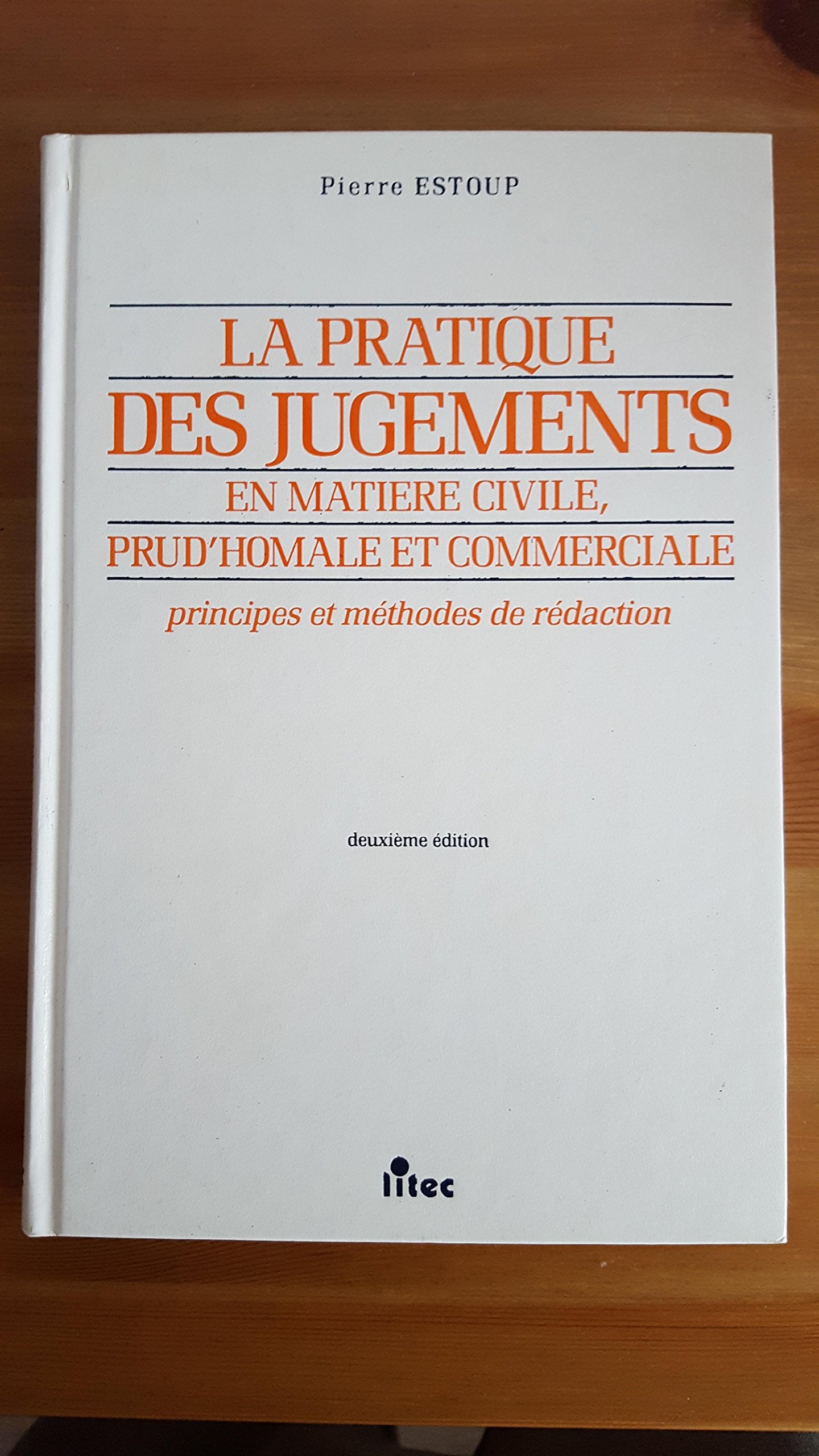 La pratique des jugements / en matière civile, prud'homale et commerciale / principes et methodes de (ancienne édition) 9782711110407