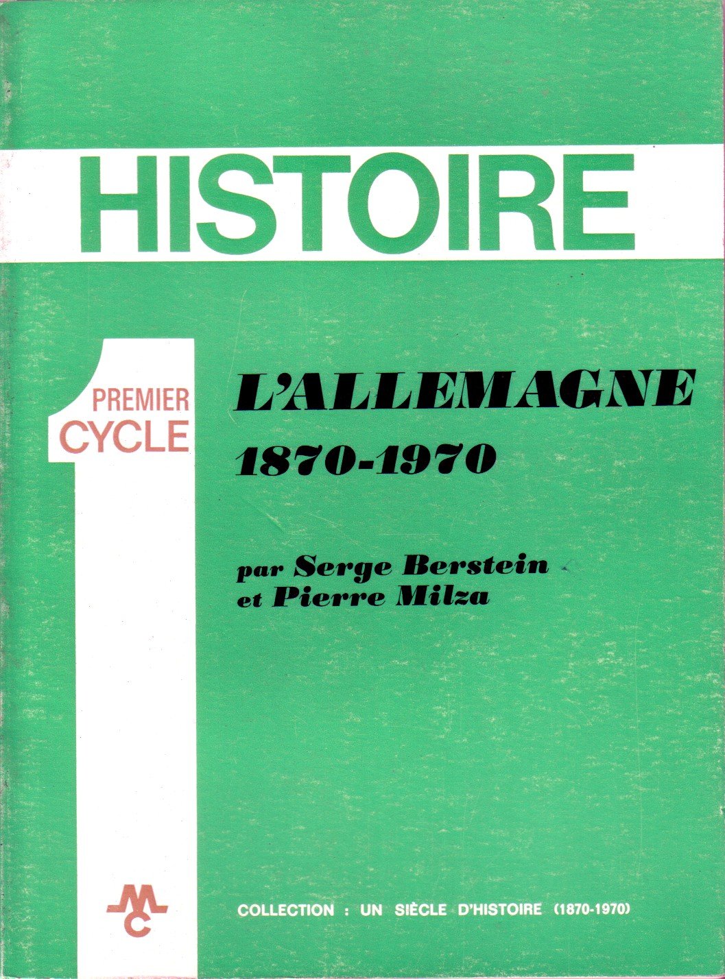L'Allemagne 1870-1970. Histoire, premier cycle.