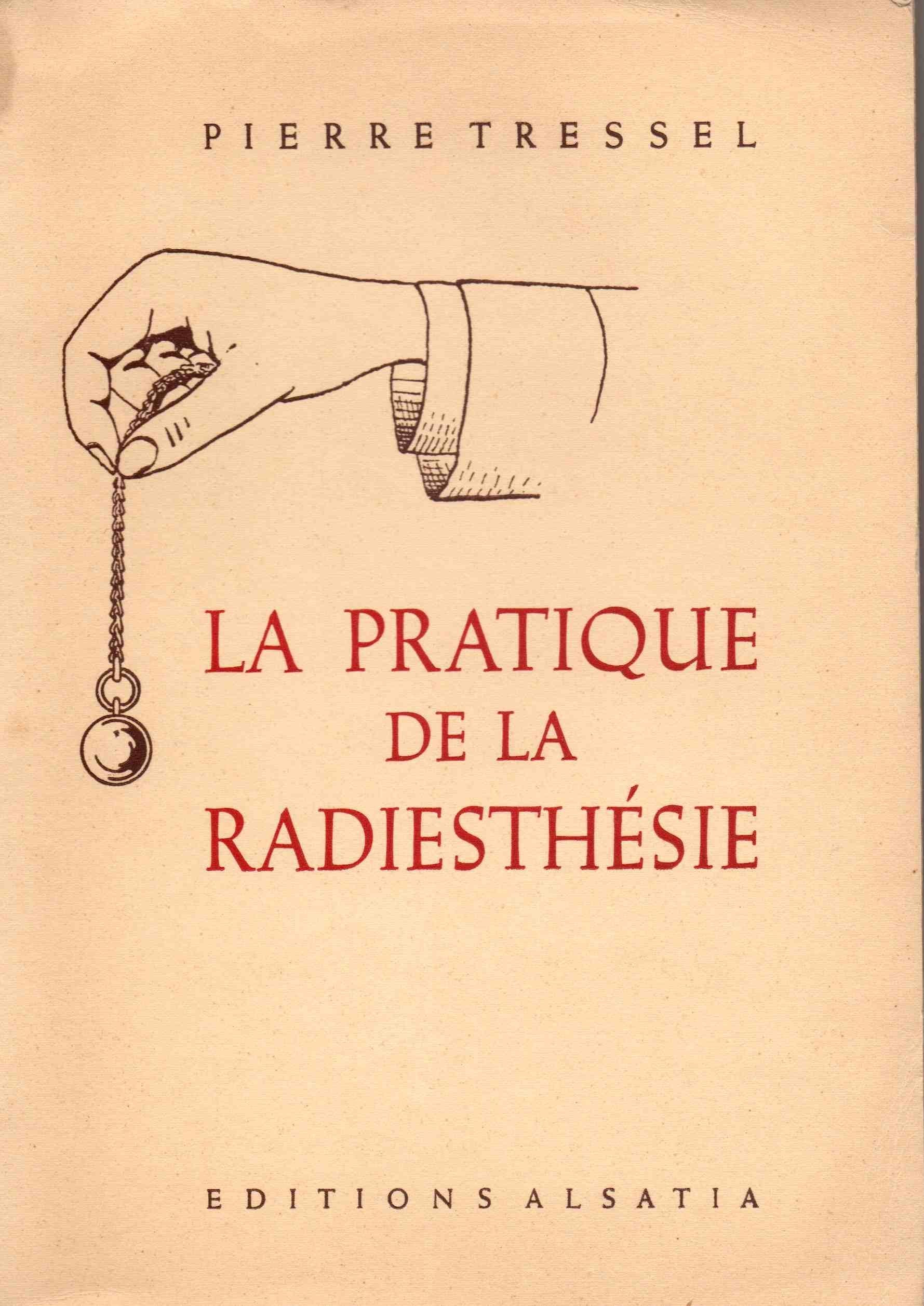 La pratique de la radiesthesie